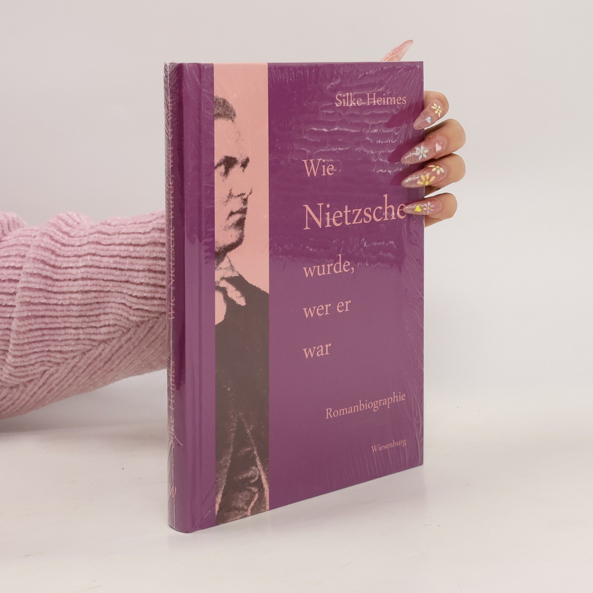 Silke Heimes Wie Nietzsche wurde, wer er war