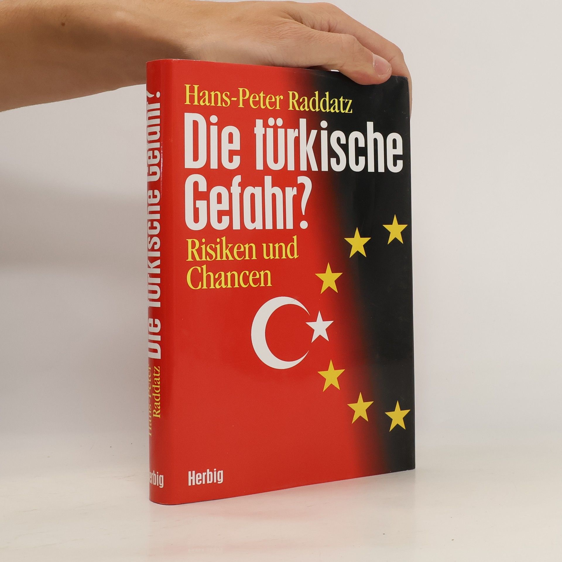 Hans-Peter Raddatz Die türkische Gefahr?