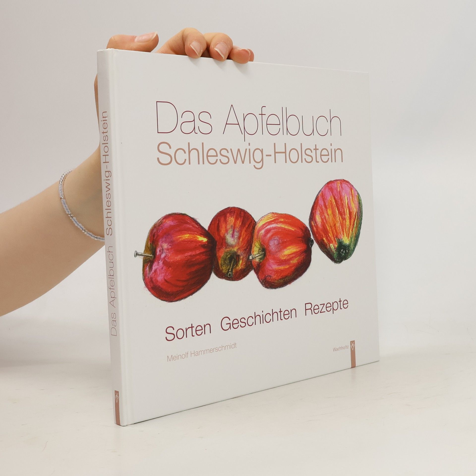 Meinolf Hammerschmidt Das Apfelbuch Schleswig-Holstein