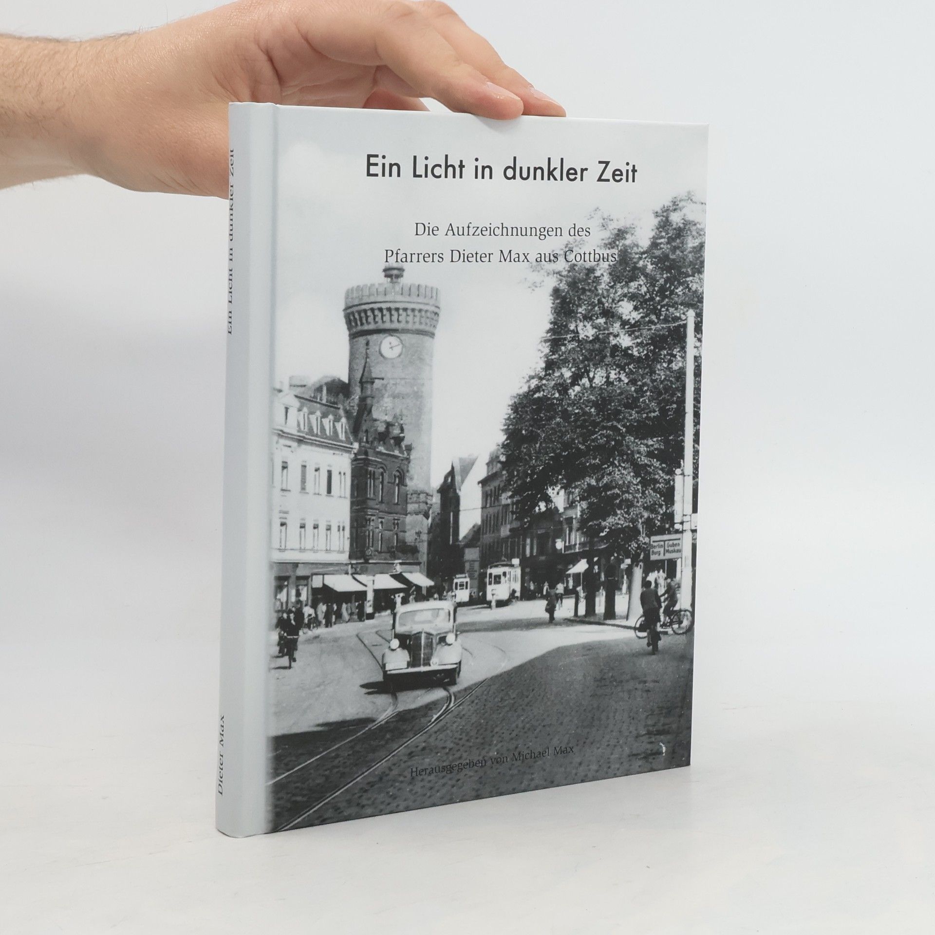 Dieter Max Ein Licht in dunkler Zeit