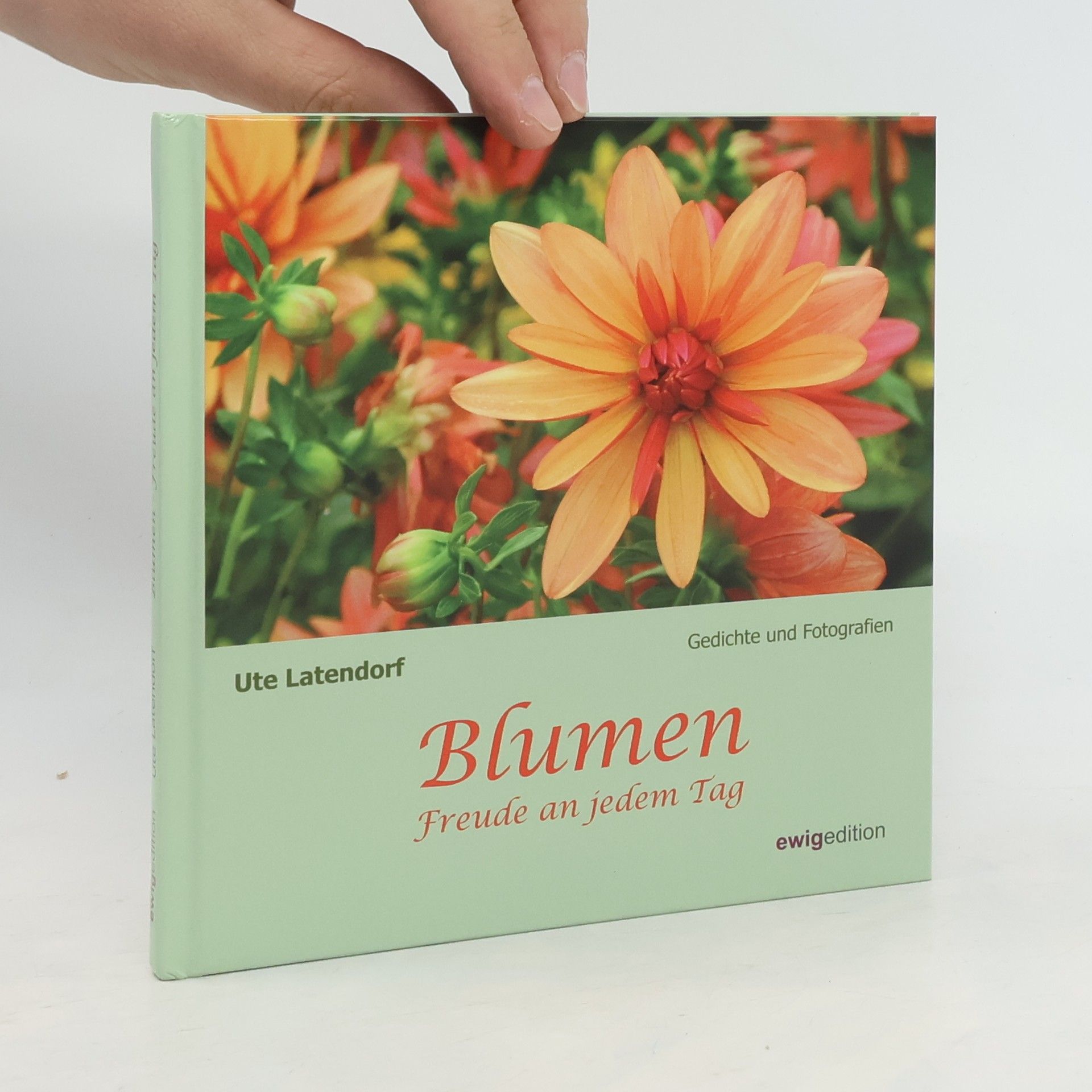 Ute Latendorf Blumen - Freude an jedem Tag