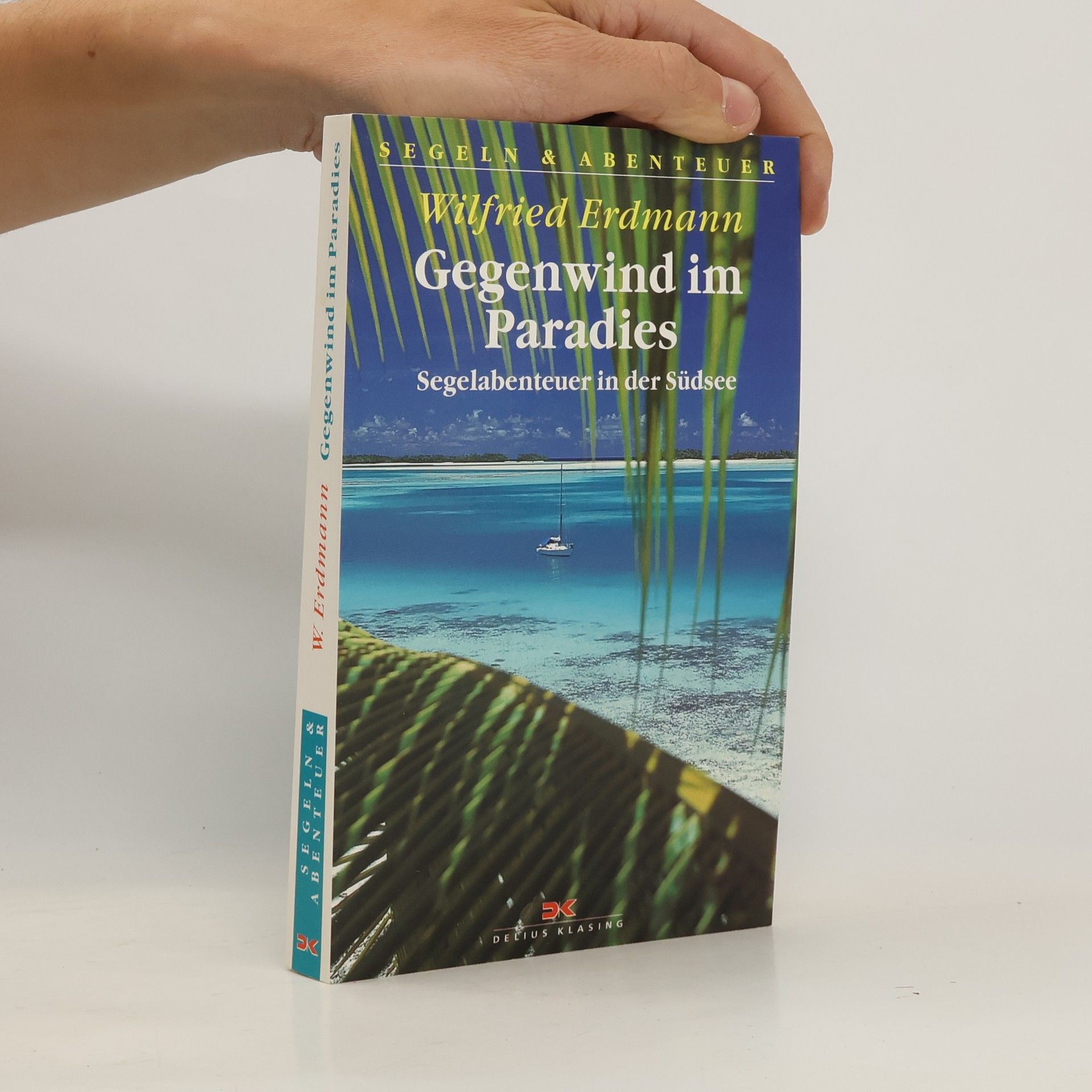 Wilfried Erdmann Gegenwind im Paradies