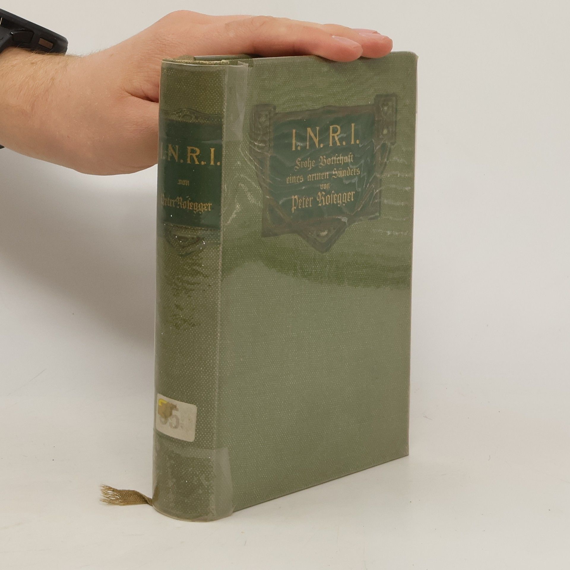 Peter Rosegger I.N.R.I. Frohe Bostschaft eines armen Sünders