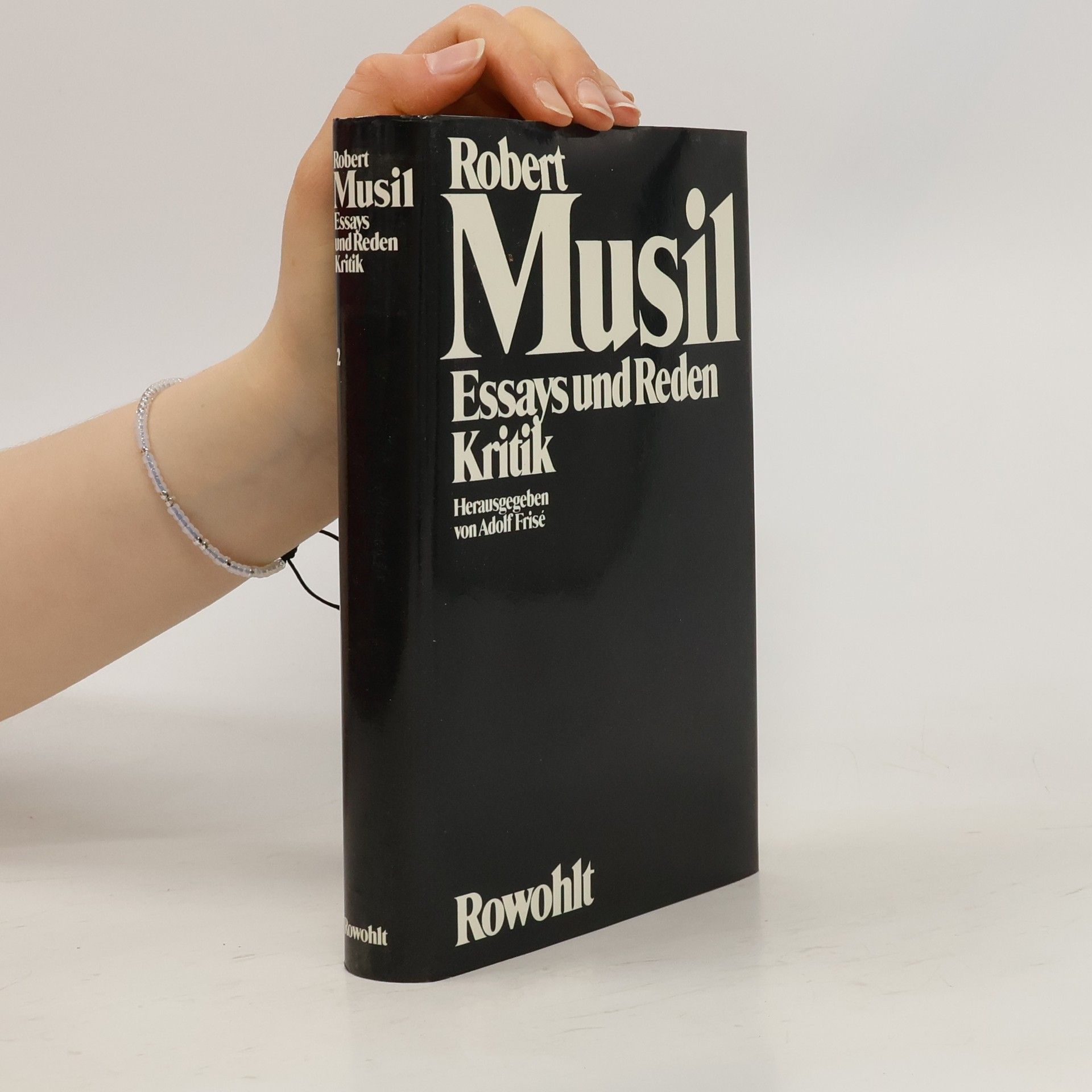 Robert Musil Gesammelte Werke 2. Essays und Reden. Kritik