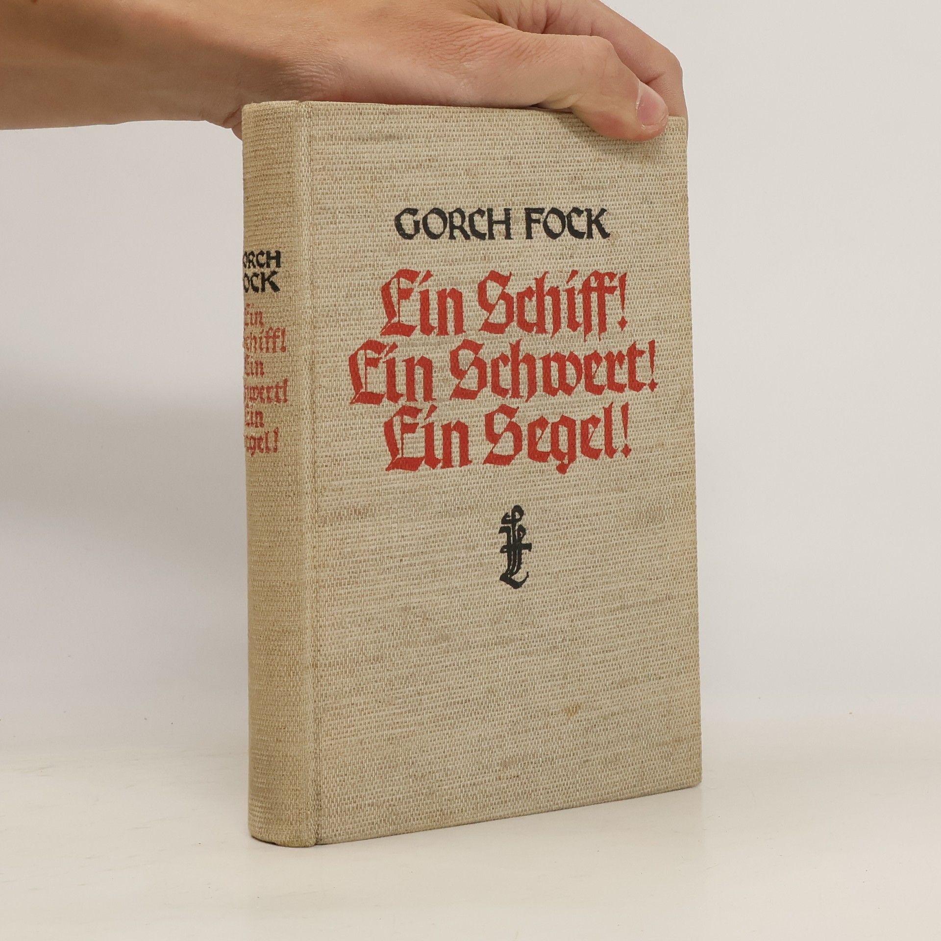 Gorch Fock Ein Schiff ! Ein Schwert ! Ein Segel !
