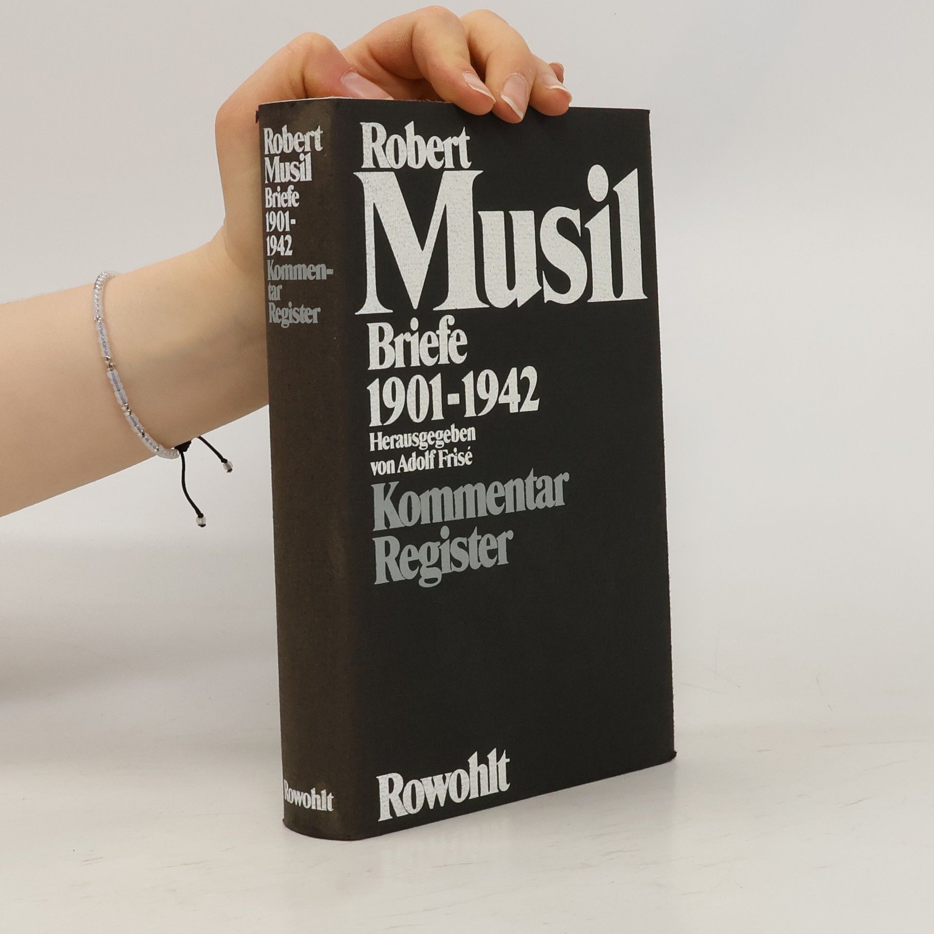 Robert Musil Briefe 1901 [neunzehnhunderteins] - 1942