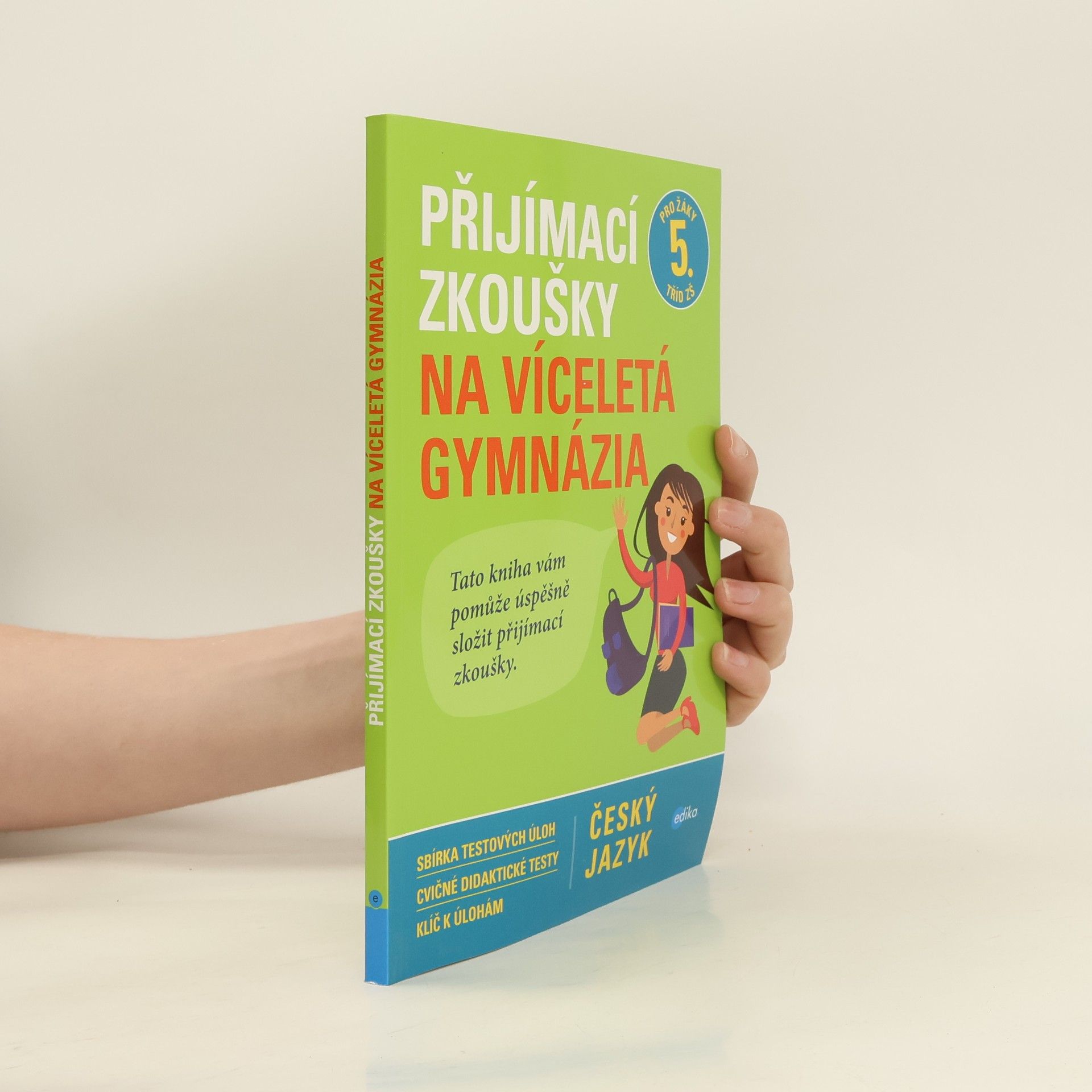 František Brož Přijímací zkoušky na víceletá gymnázia. Český jazyk