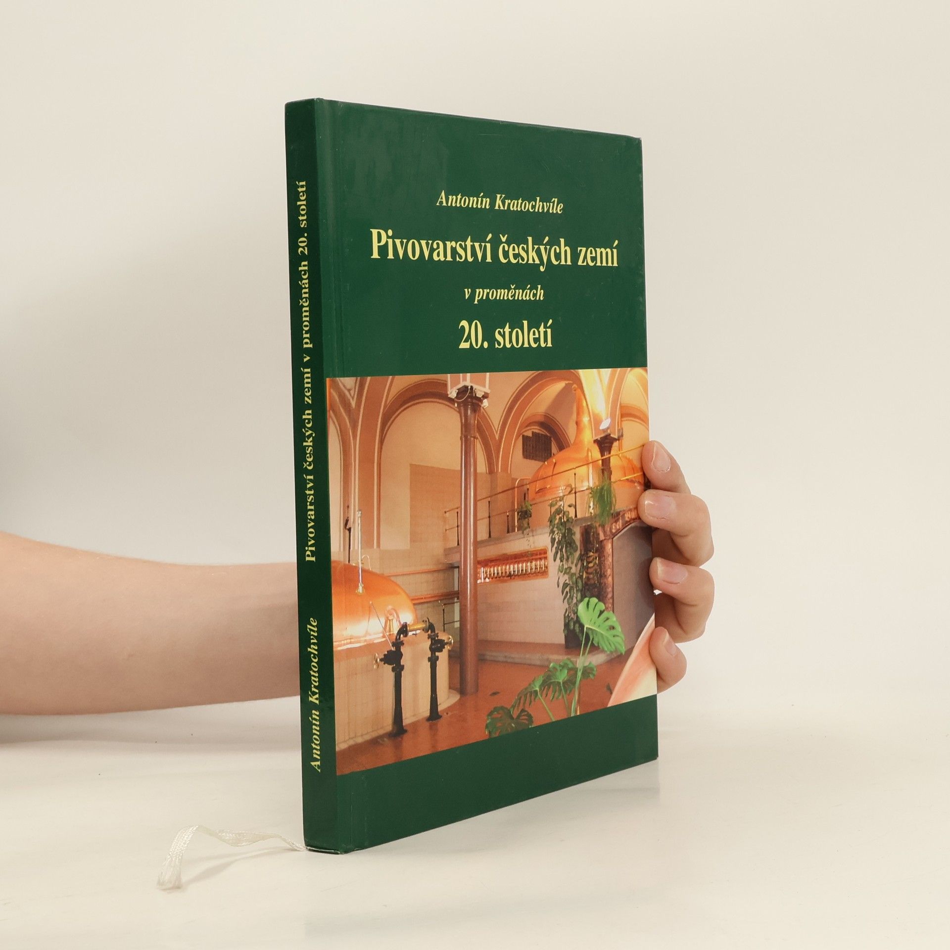 Antonín Kratochvíle Pivovarství českých zemí v proměnách 20. století