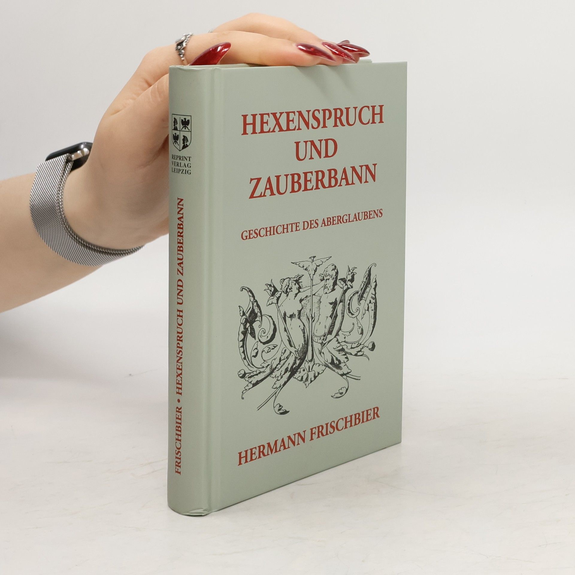 Hermann Frischbier Hexenspruch und Zauberbann