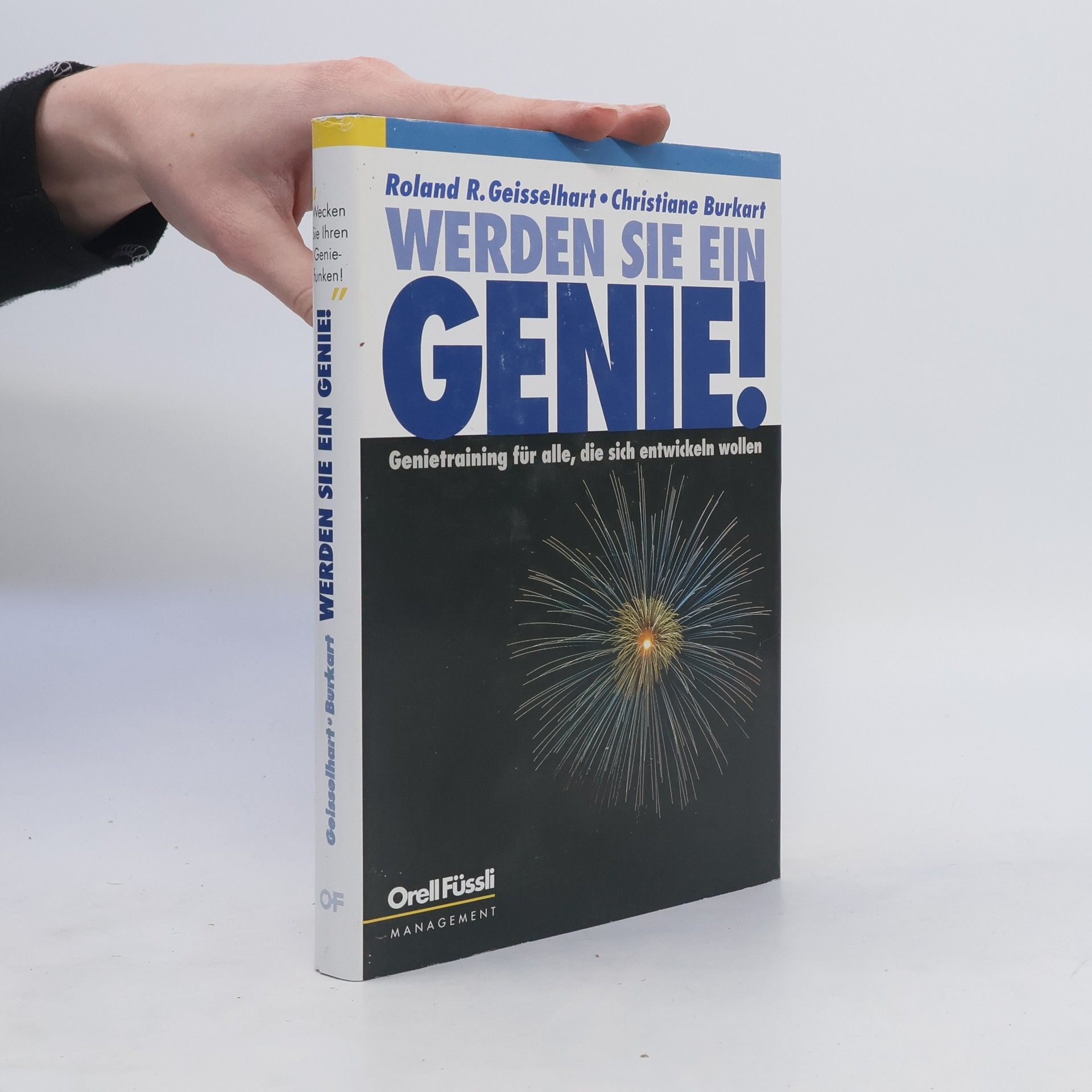Roland R. Geisselhart Werden sie ein Genie!