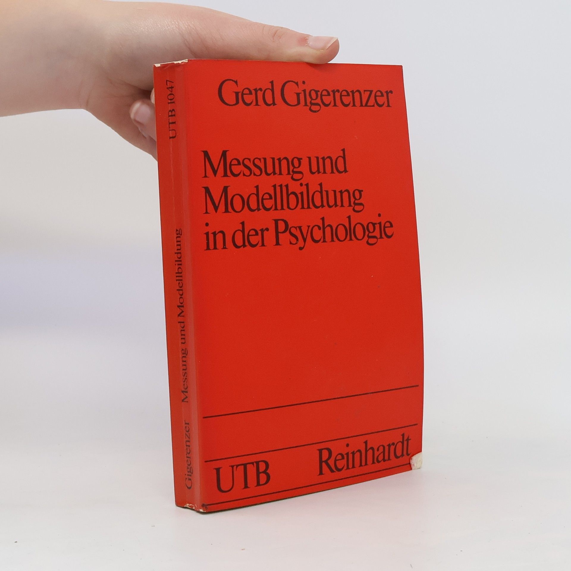 Gerd Gigerenzer Messung und Modellbildung in der Psychologie