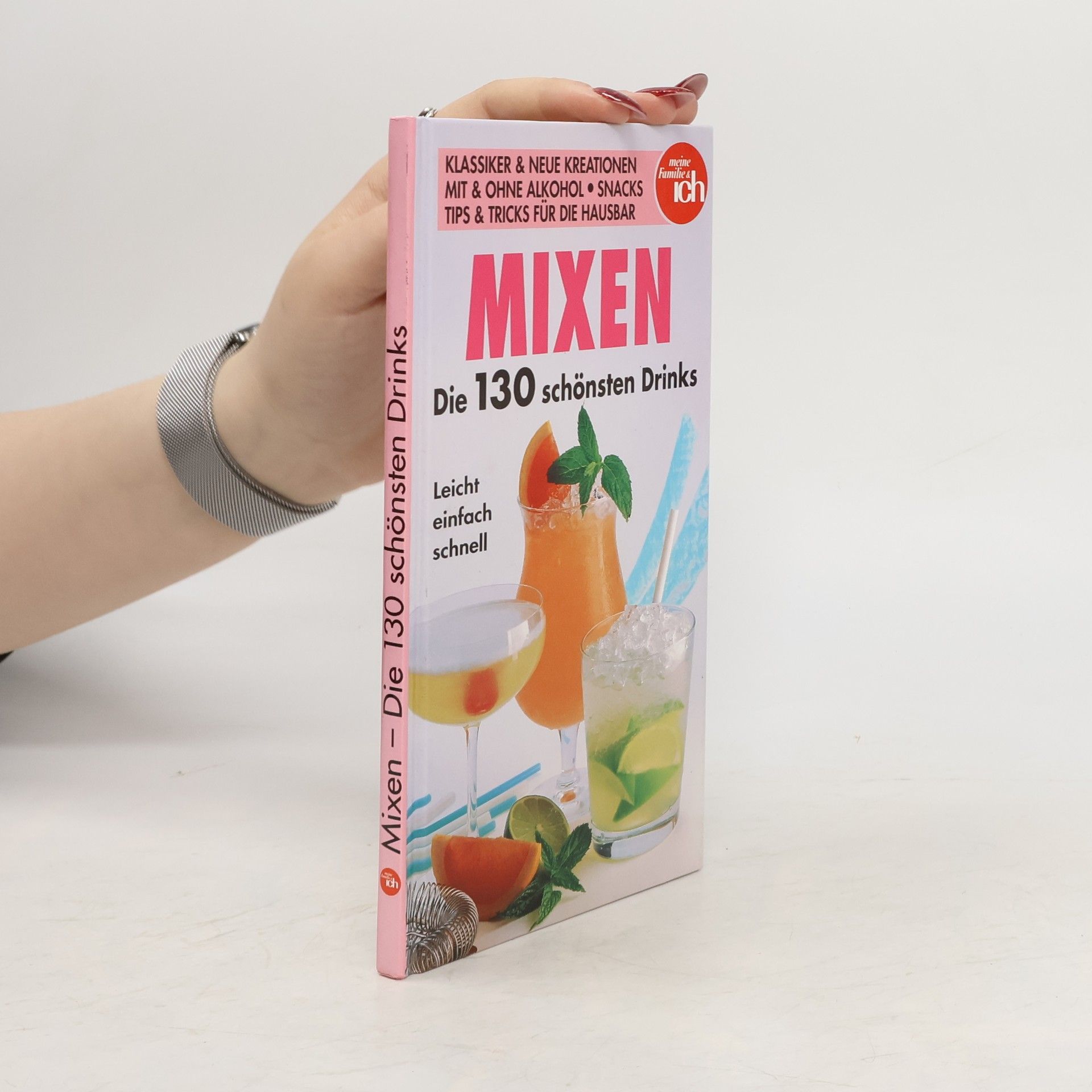 Autorenkollektiv Mixen-Die 130 schönsten Drinks