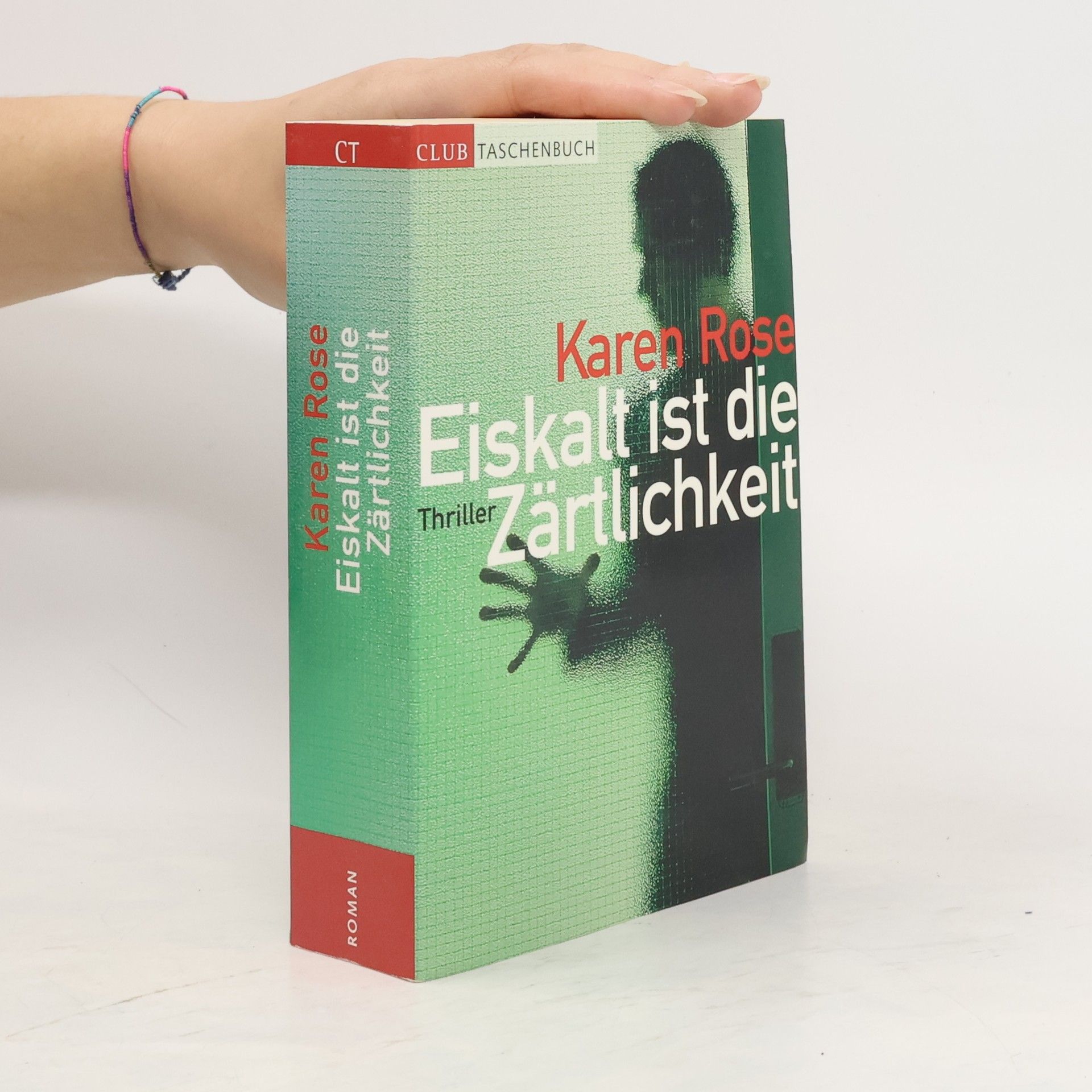 Karen Rose Eiskalt ist die Zärtlichkeit