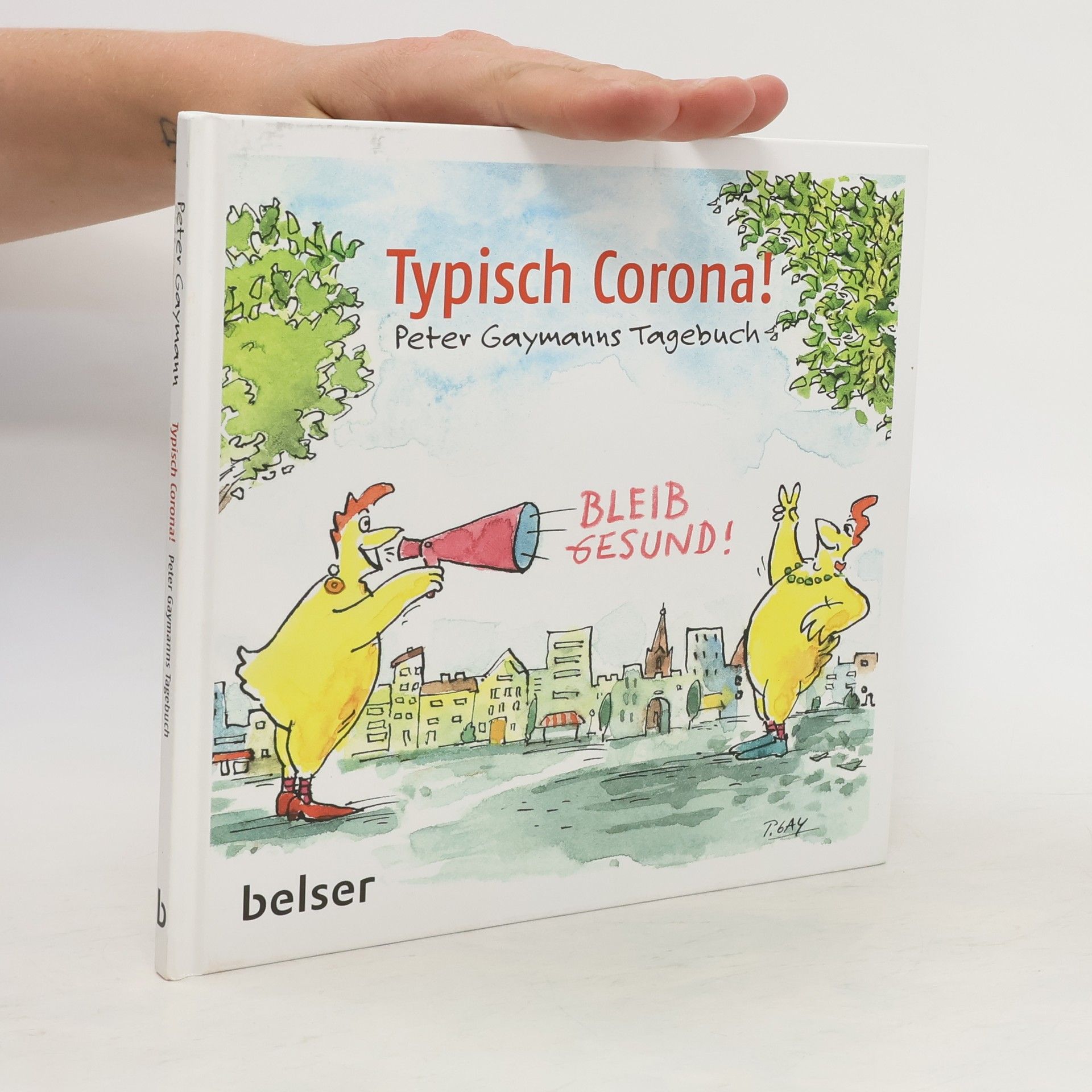 Gustav-Peter Hahn Typisch Corona. Peter Gaymanns Tagebuch