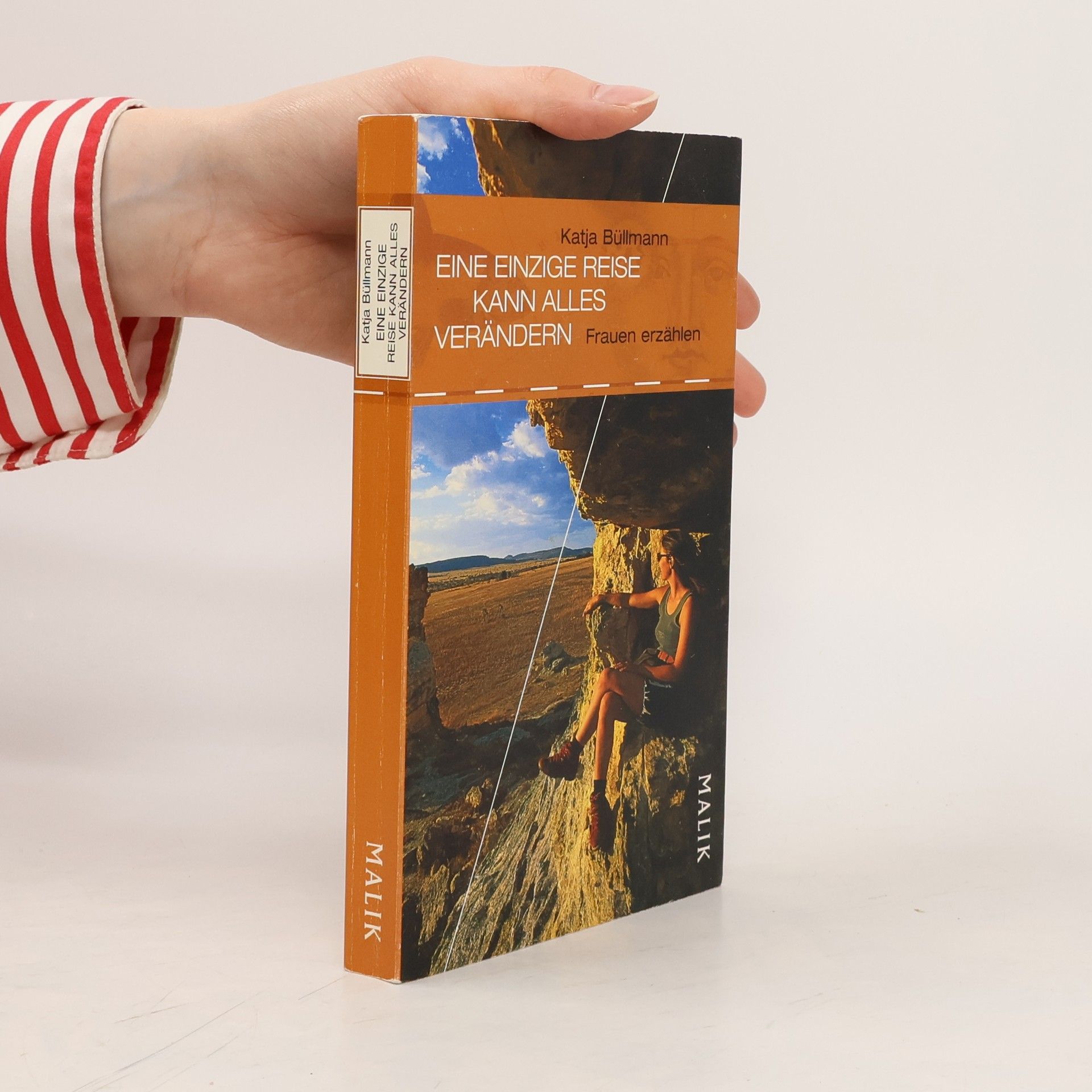 Katja Büllmann Eine einzige Reise kann alles verändern