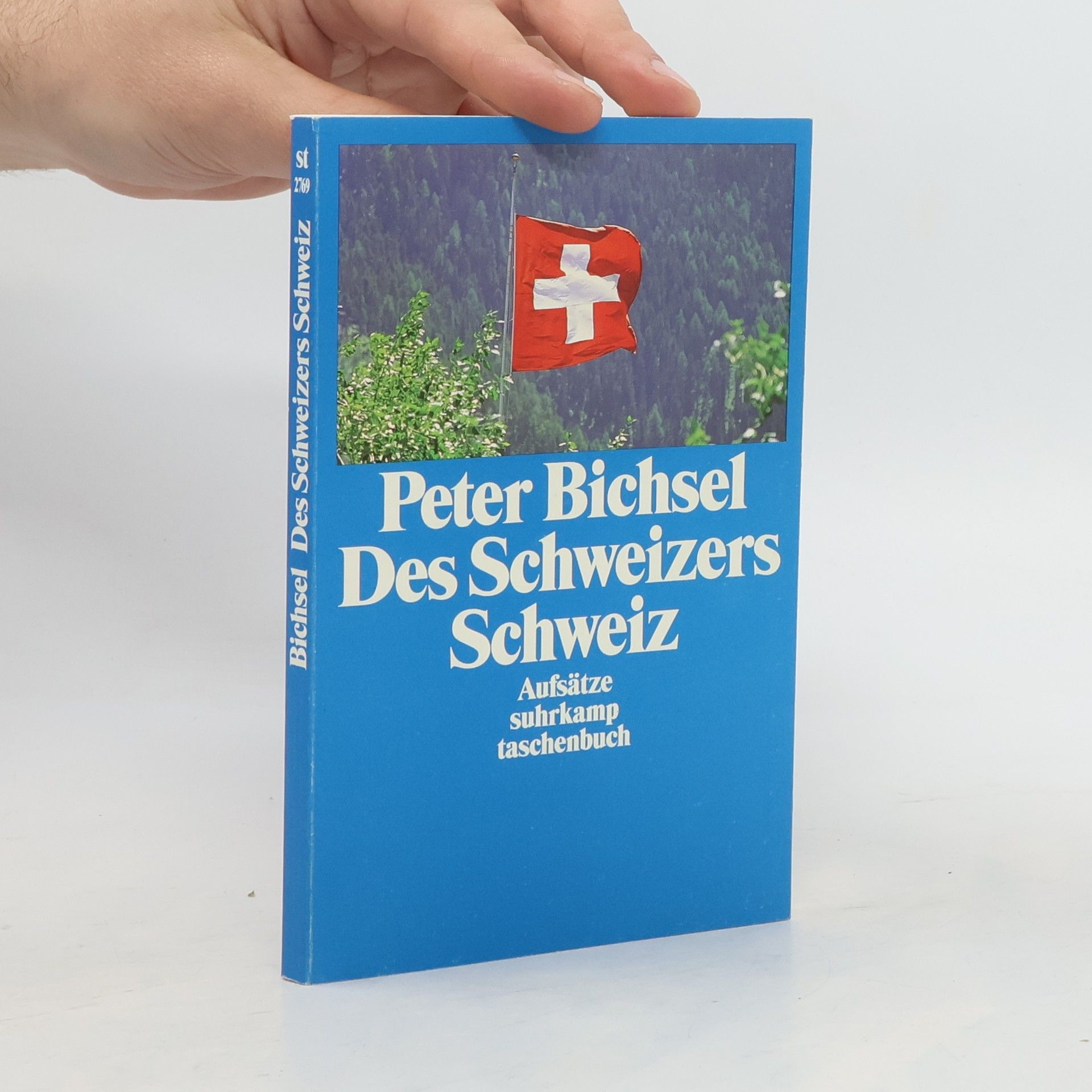 Peter Bichsel Des Schweizers Schweiz