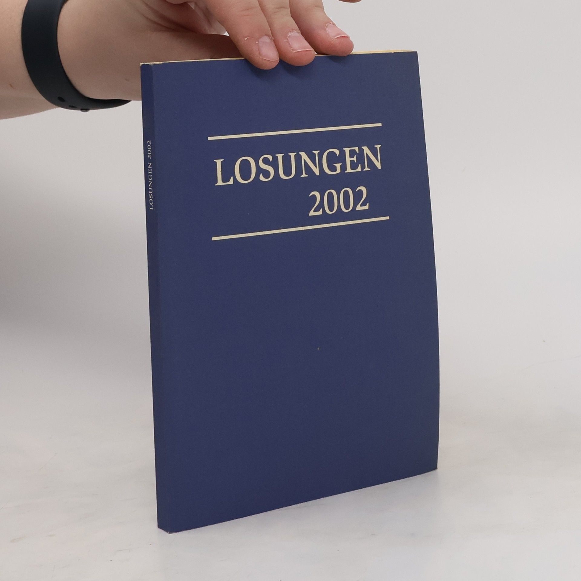 Collectif d'auteurs Die täglichen Losungen und Lehrtexte der Brüdergemeine für das Jahr 2002