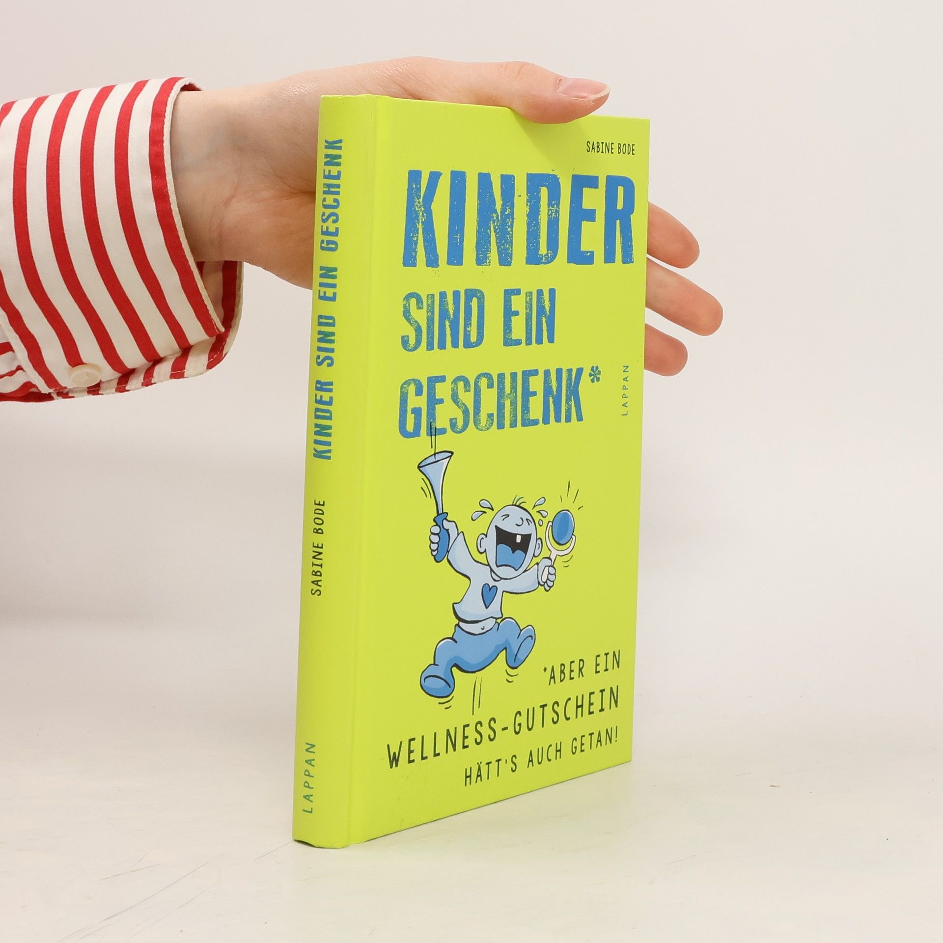 Sabine Bode Kinder sind ein Geschenk - aber ein Wellness-Gutschein hätt's auch getan!
