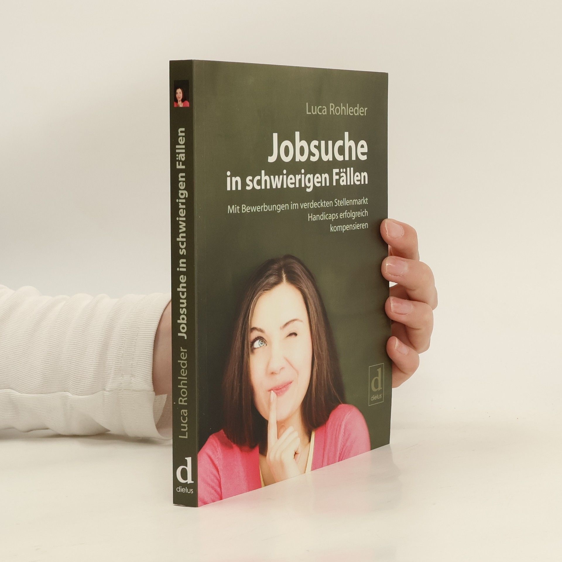 Luca Rohleder Jobsuche in schwierigen Fällen