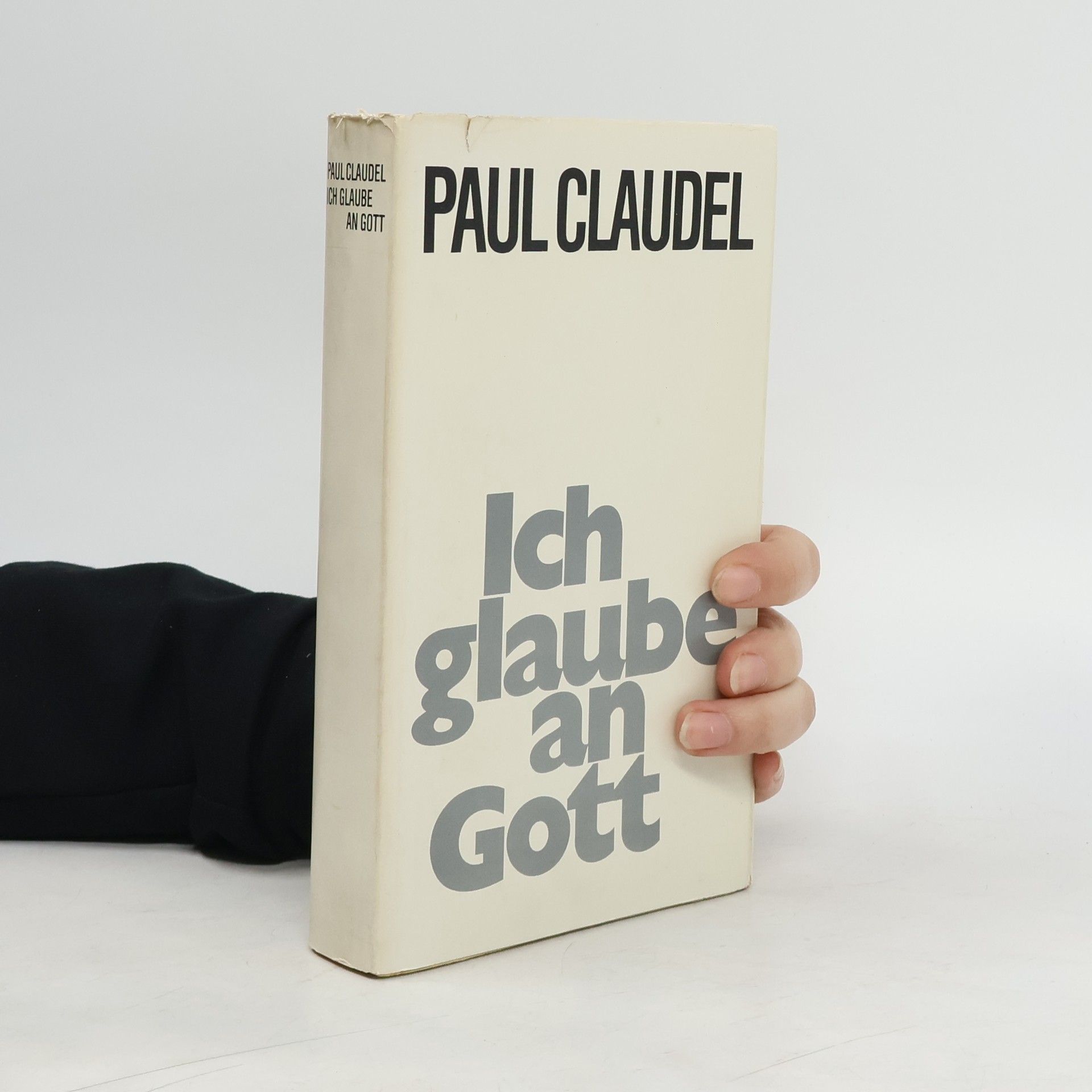Paul Claudel Ich glaube an Gott