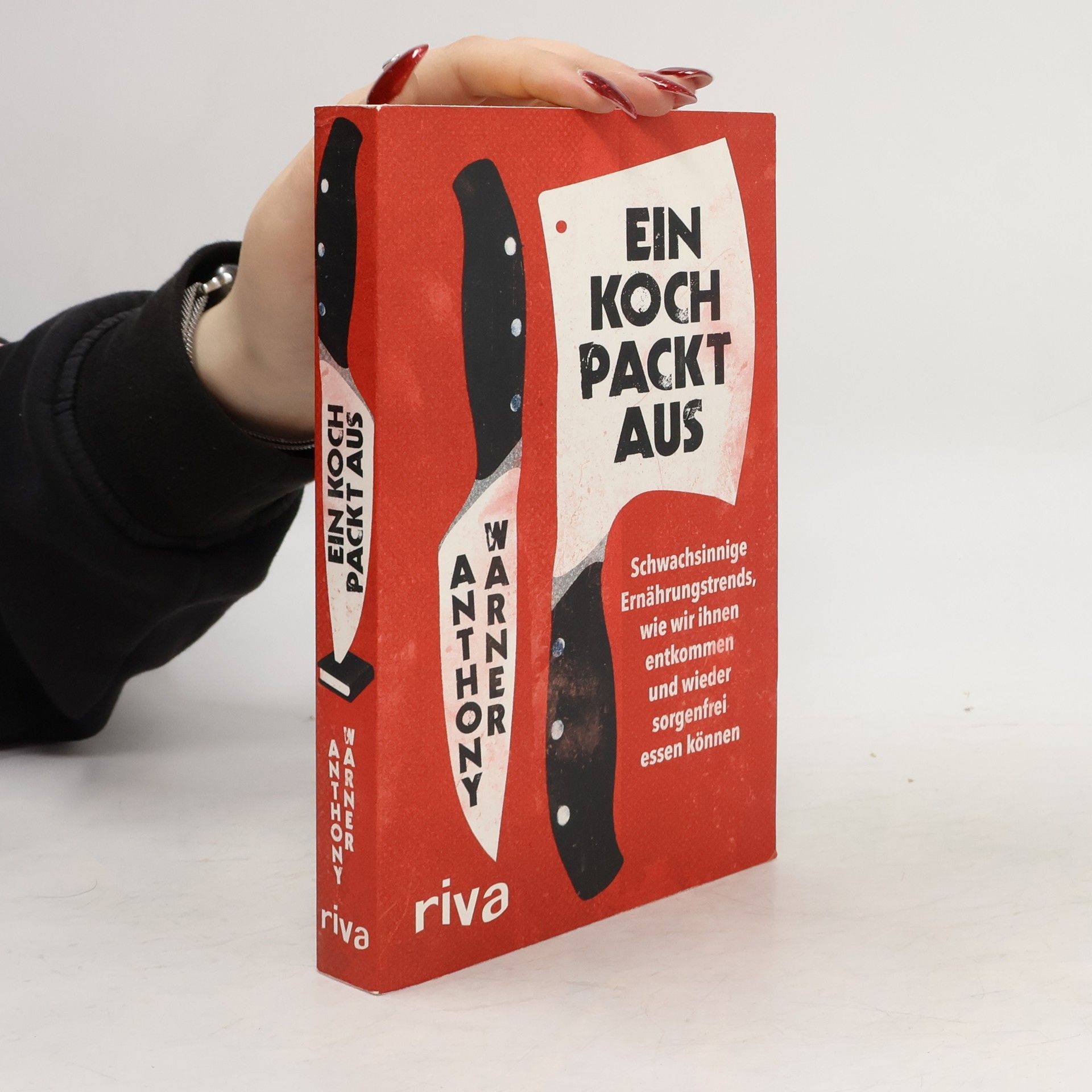 Anthony Warner Ein Koch packt aus