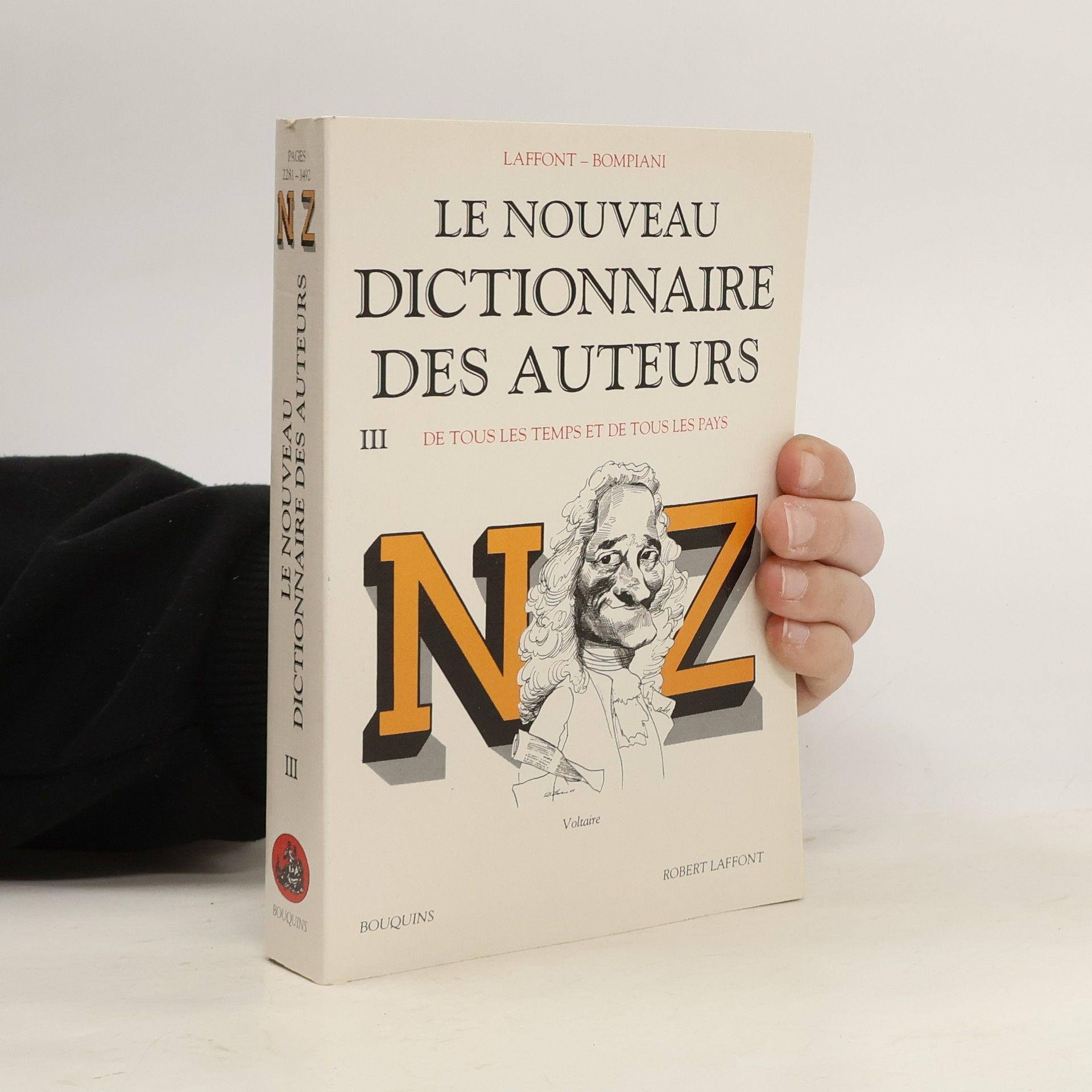 Robert Laffont Le nouveau dictionnaire des auteurs III. De tous les temps et de tous les pays