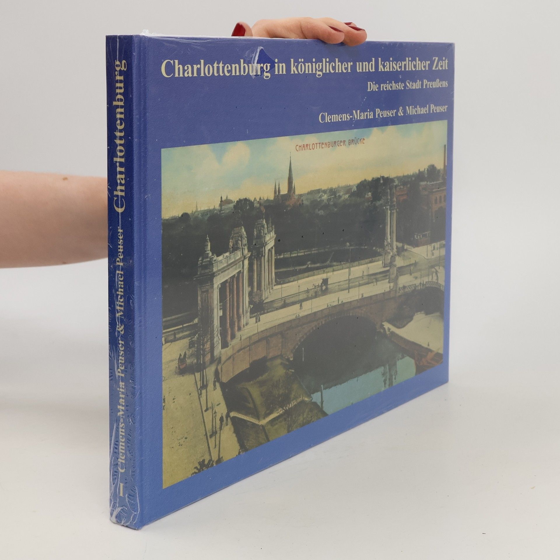 Michael Peuser Charlottenburg in königlicher und kaiserlicher Zeit