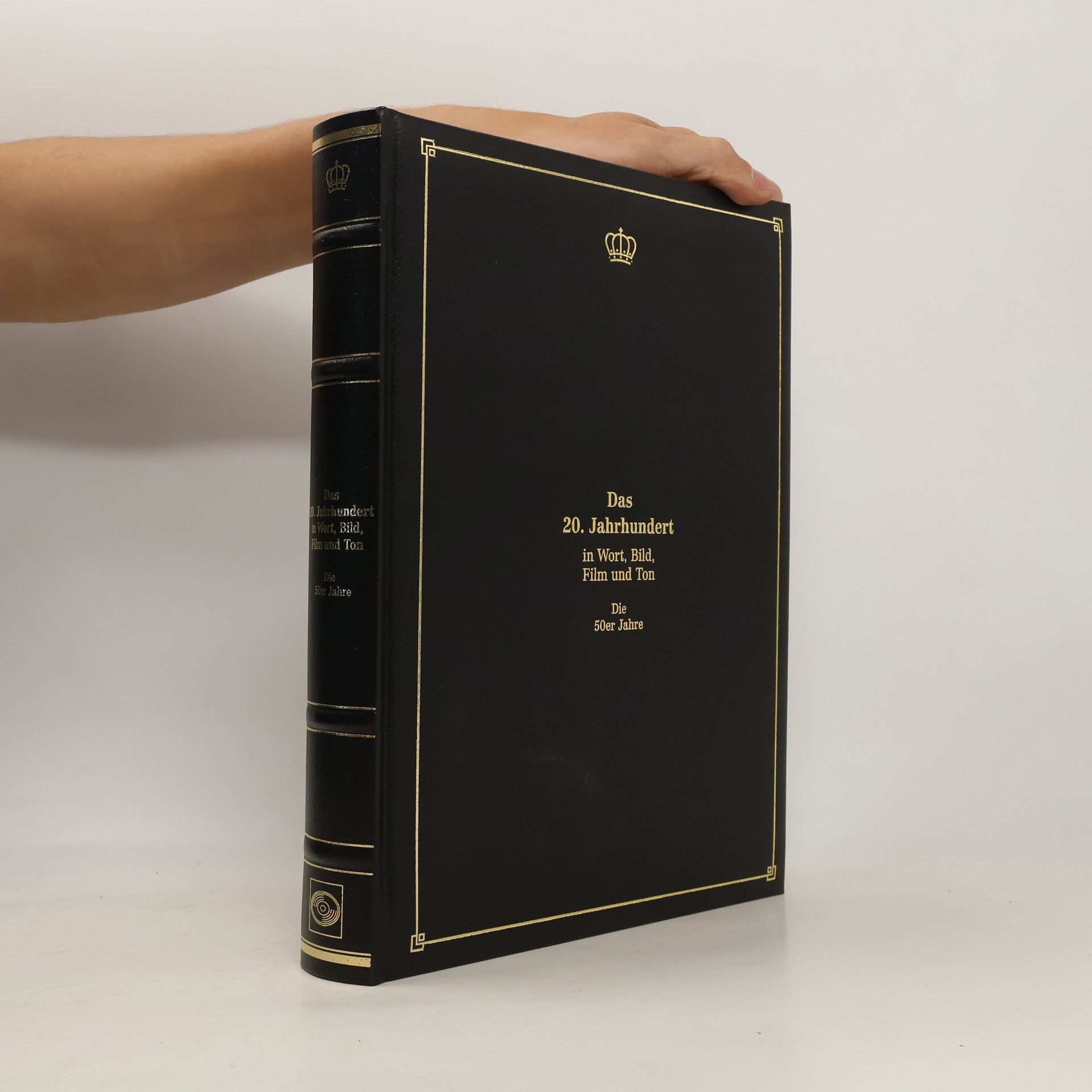 Autorenkollektiv Das 20. Jahrhundert in Wort, Bild, Film und Ton. Die 50er Jahre