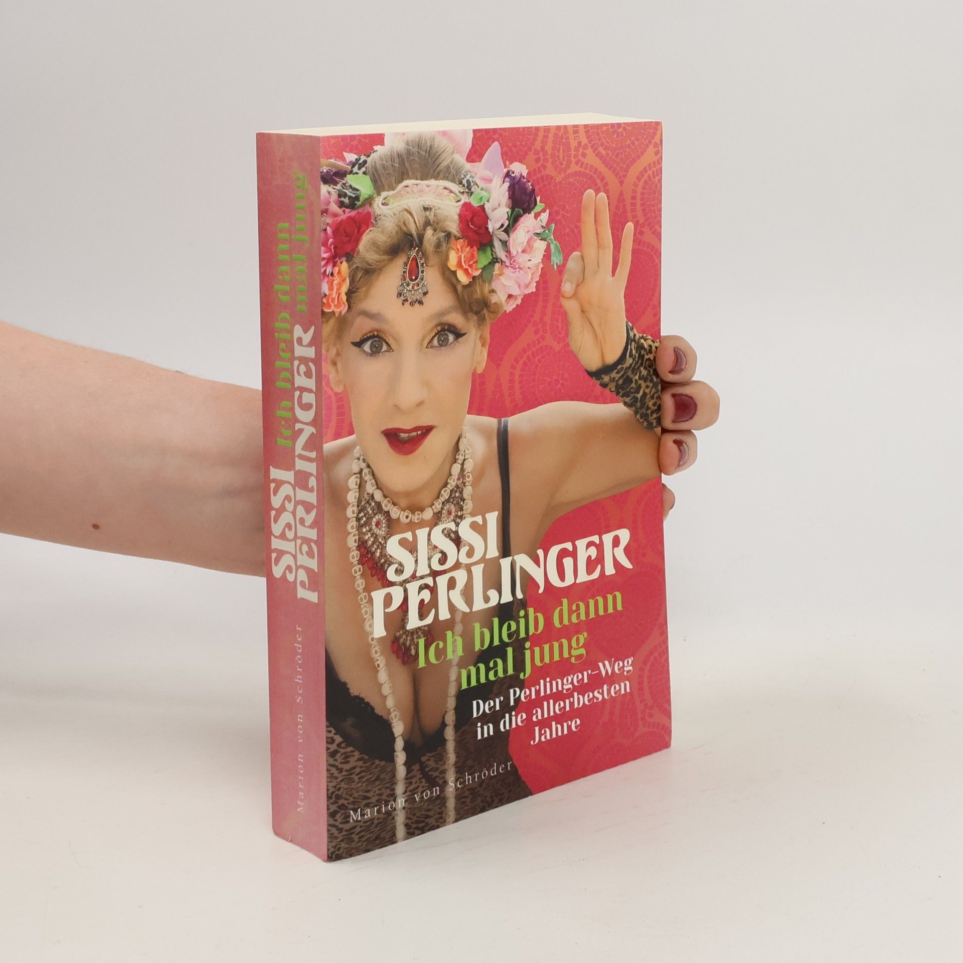Sissi Perlinger Ich bleib dann mal jung