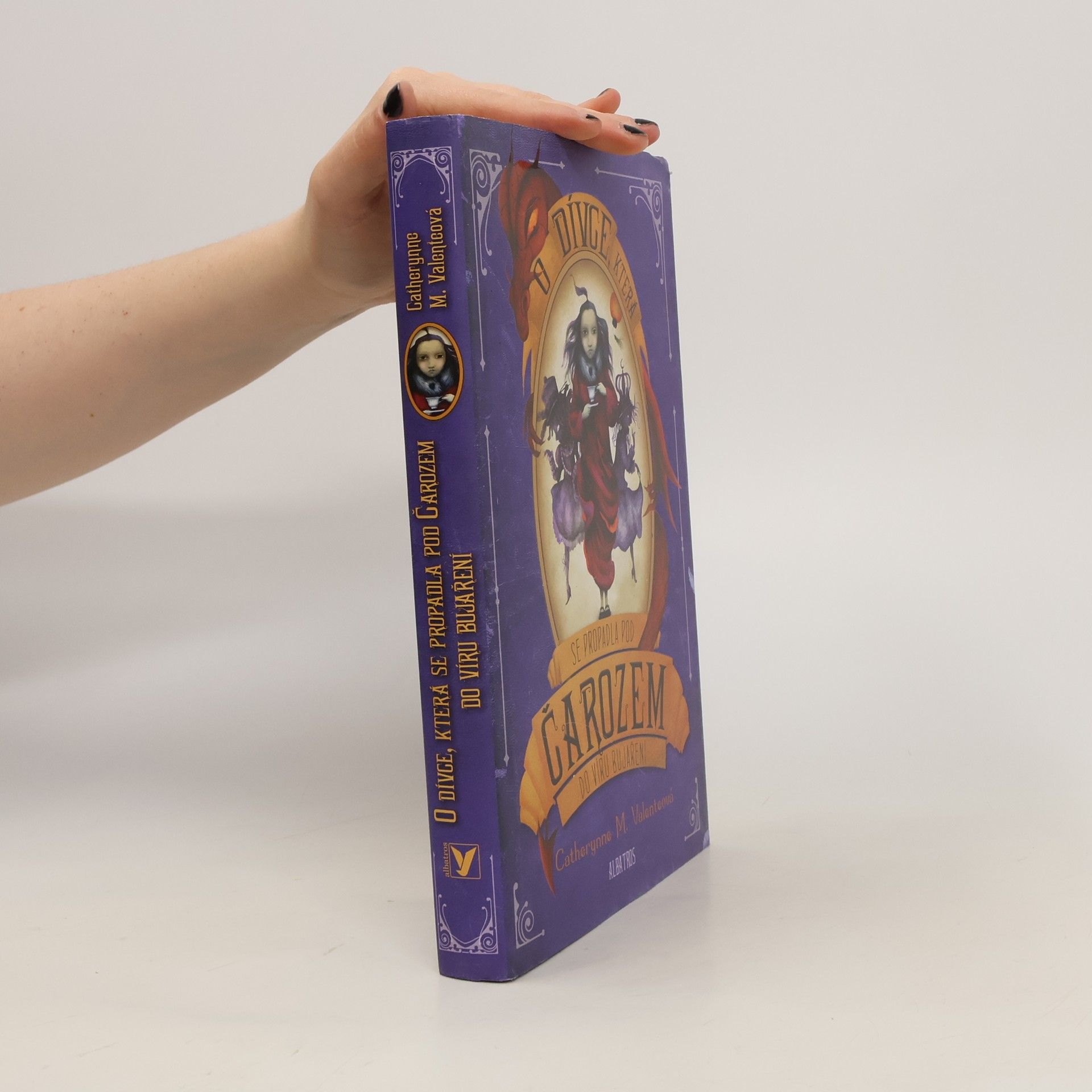 Catherynne M Valente O dívce, která se propadla pod Čarozem do víru Bujaření