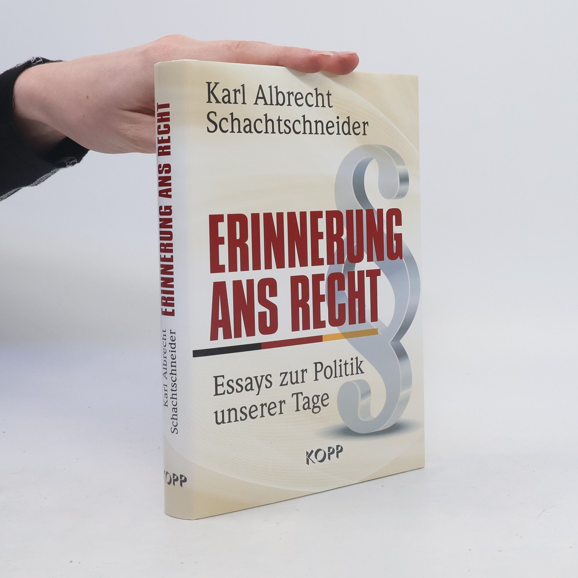 Karl Albrecht Schachtschneider Erinnerung ans Recht