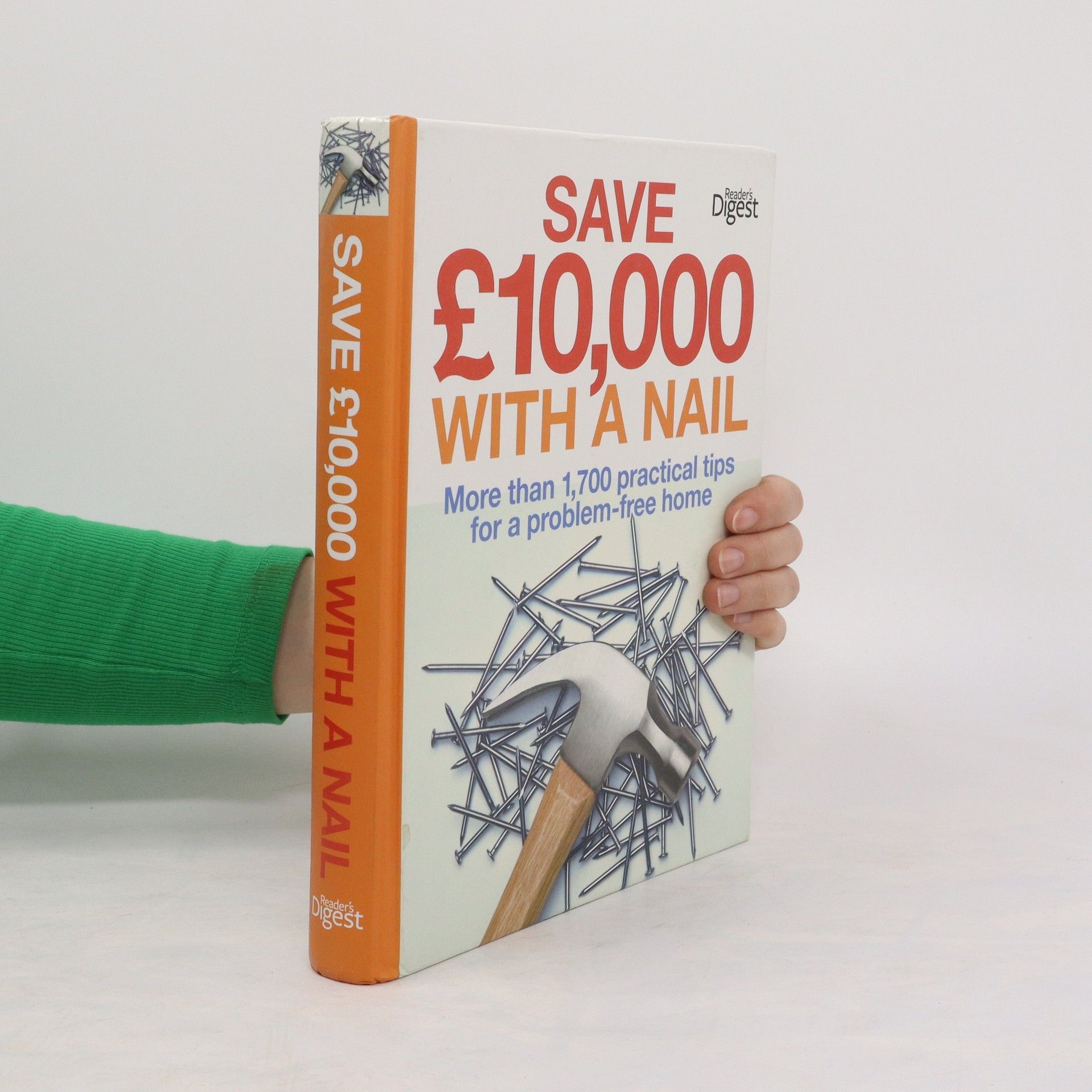 Collectif d'auteurs Save £10,000 With a Nail