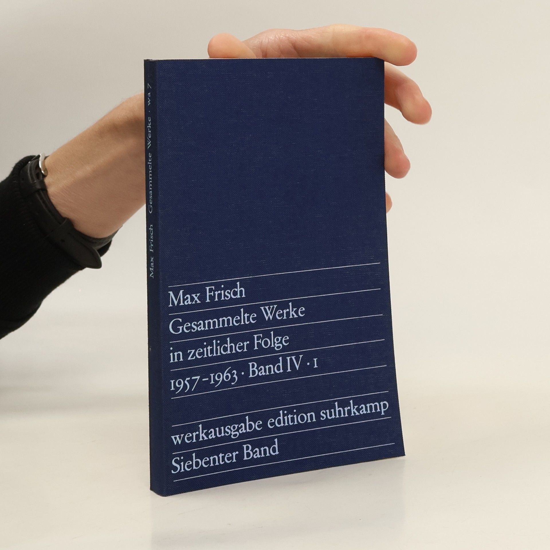 Max Frisch Gesammelte Werke in zeitlicher Folge Band IV. 1