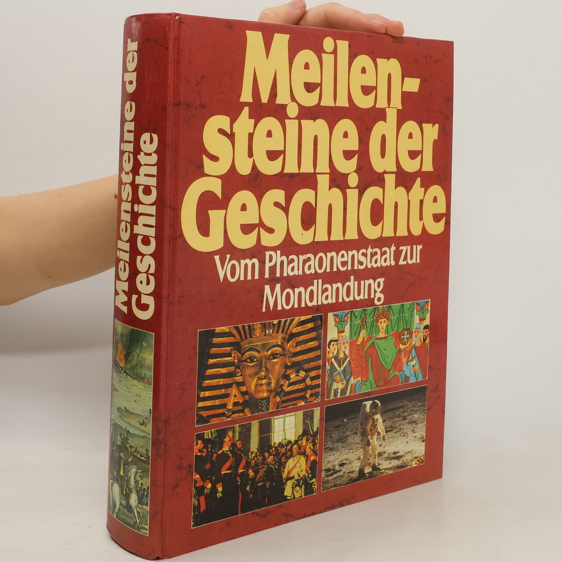 Autorenkollektiv Meilen-Steine der Geschichte: Vom Pharaonenstaat bis heute