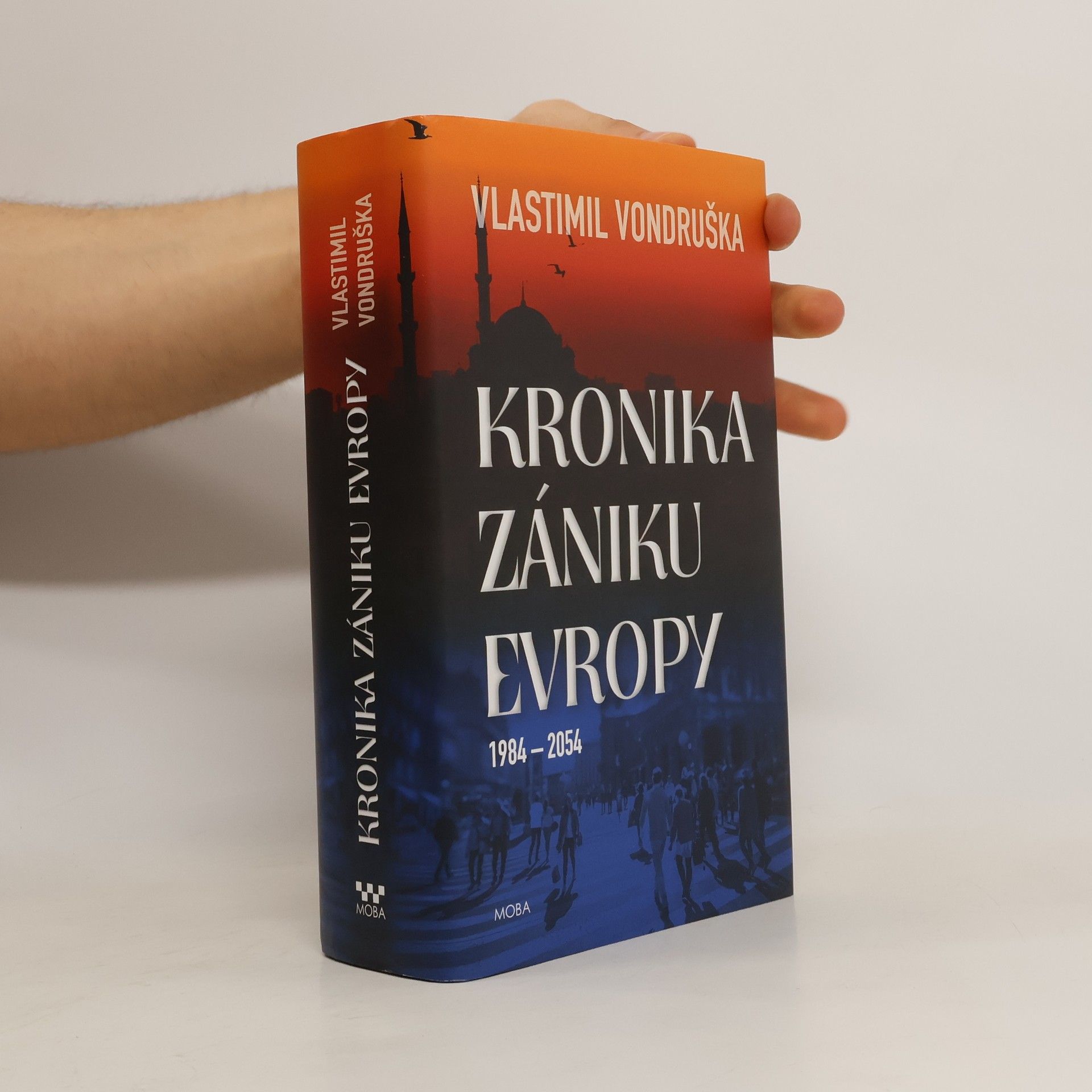 Vlastimil Vondruška Kronika zániku Evropy: 1984–2054