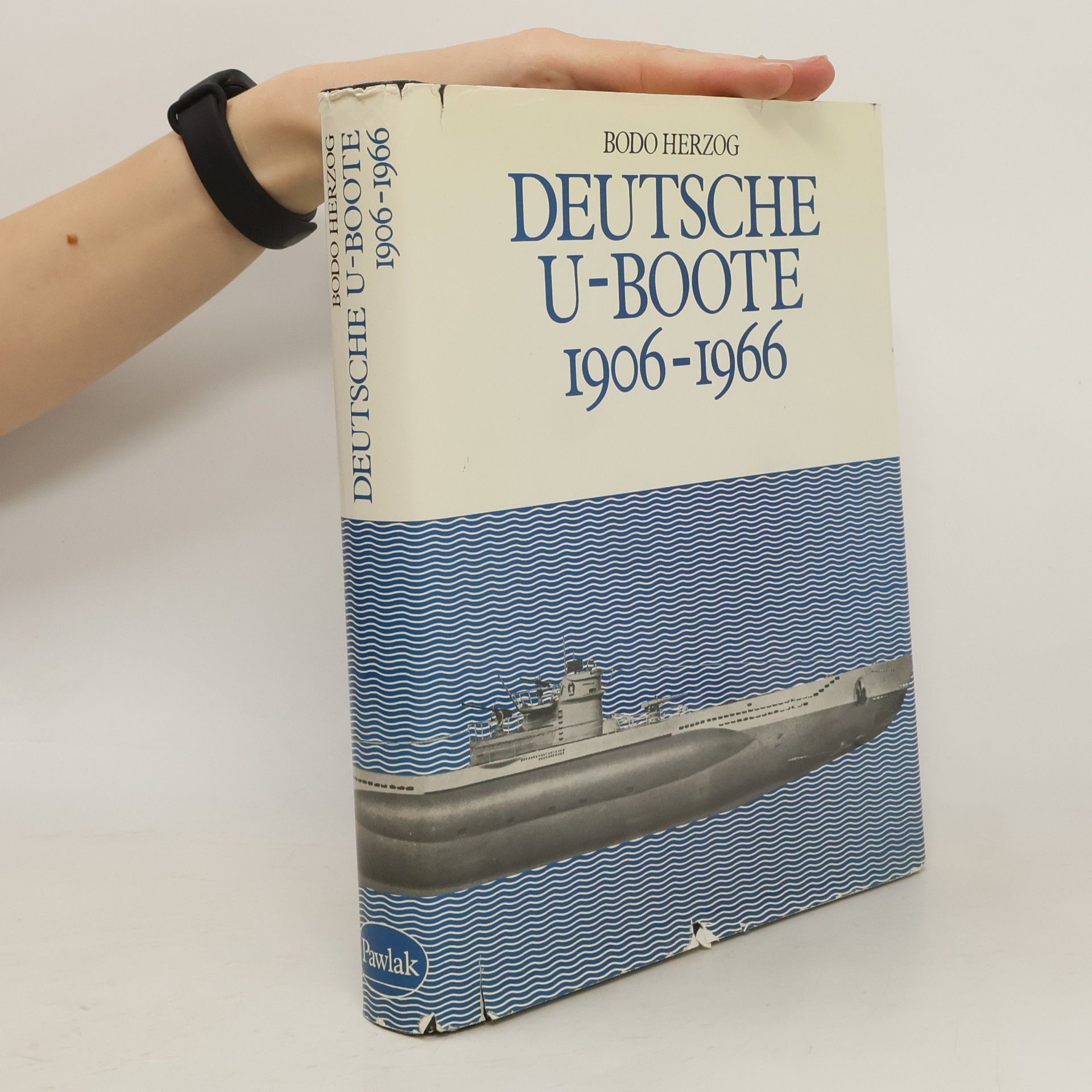 Bodo Herzog Deutsche U-Boote 1906 - 1966