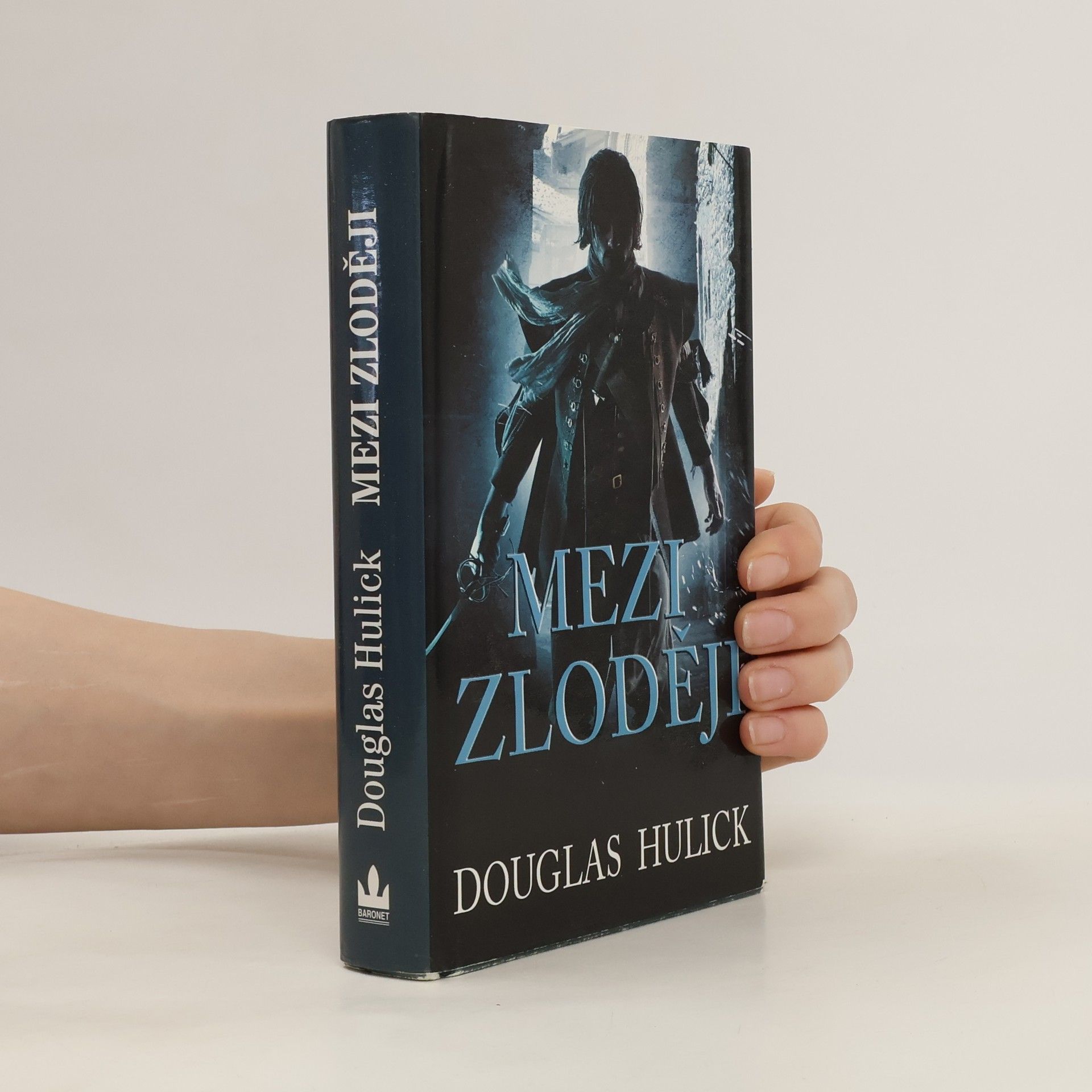 Douglas Hulick Mezi zloději: Cyklus Stíny podsvětí