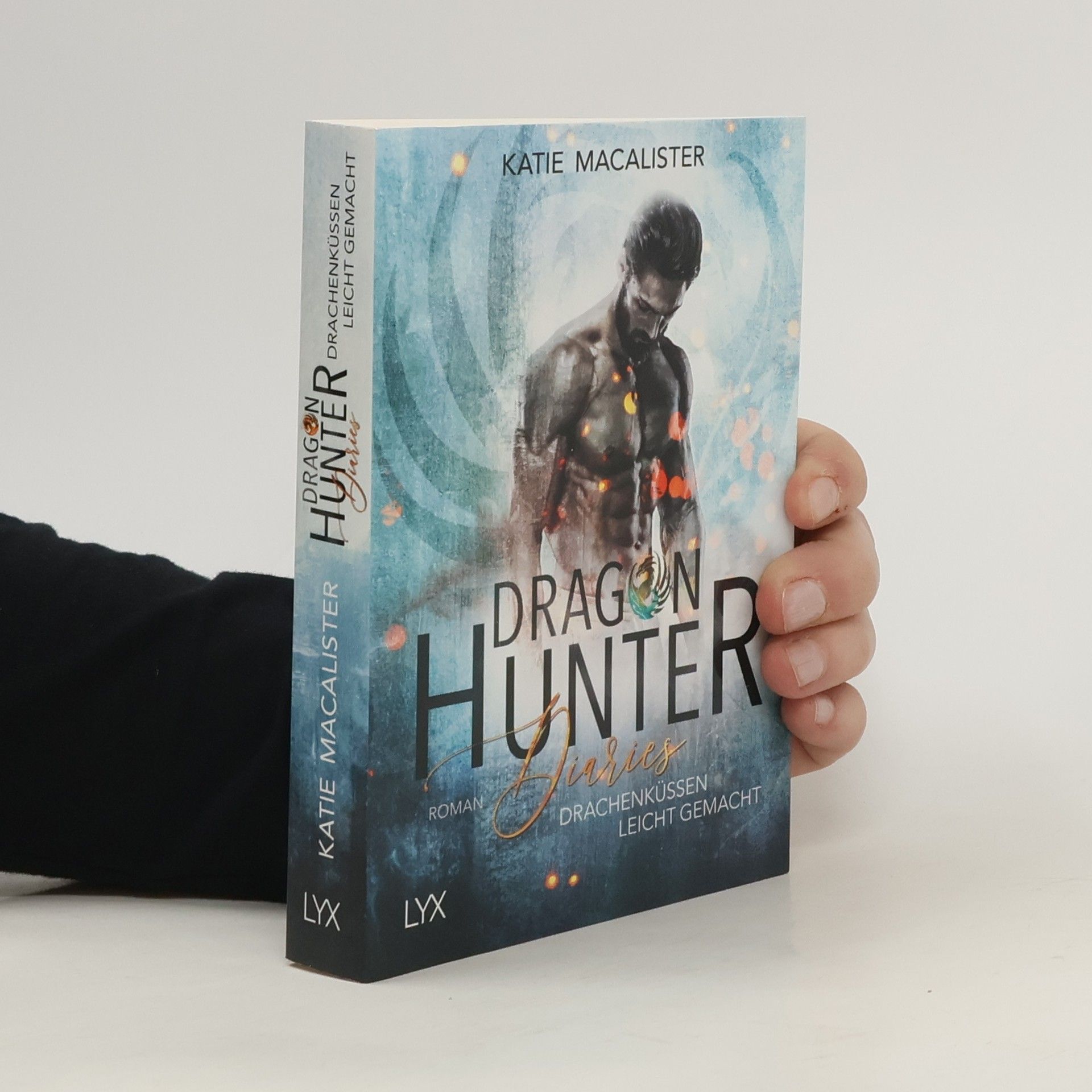 Katie MacAlister Dragon Hunter Diaries - Drachenküssen leicht gemacht