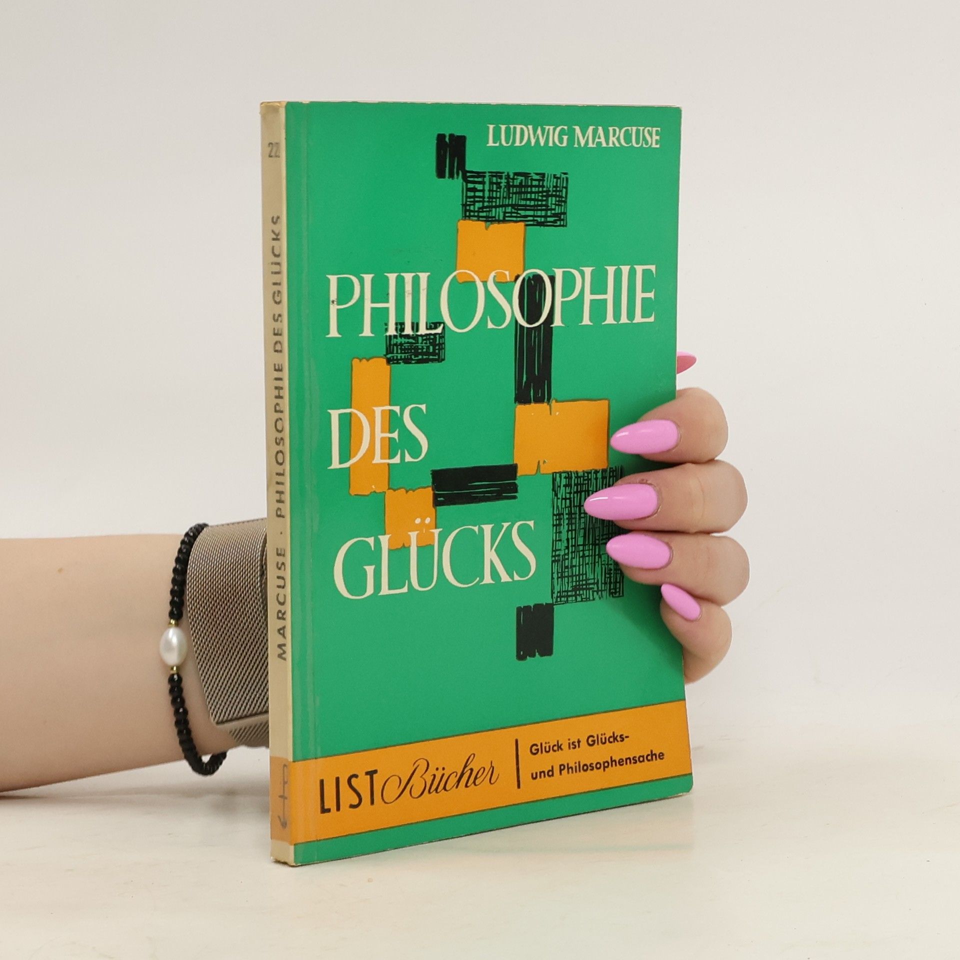 Ludwig Marcuse Philosophie des Glücks