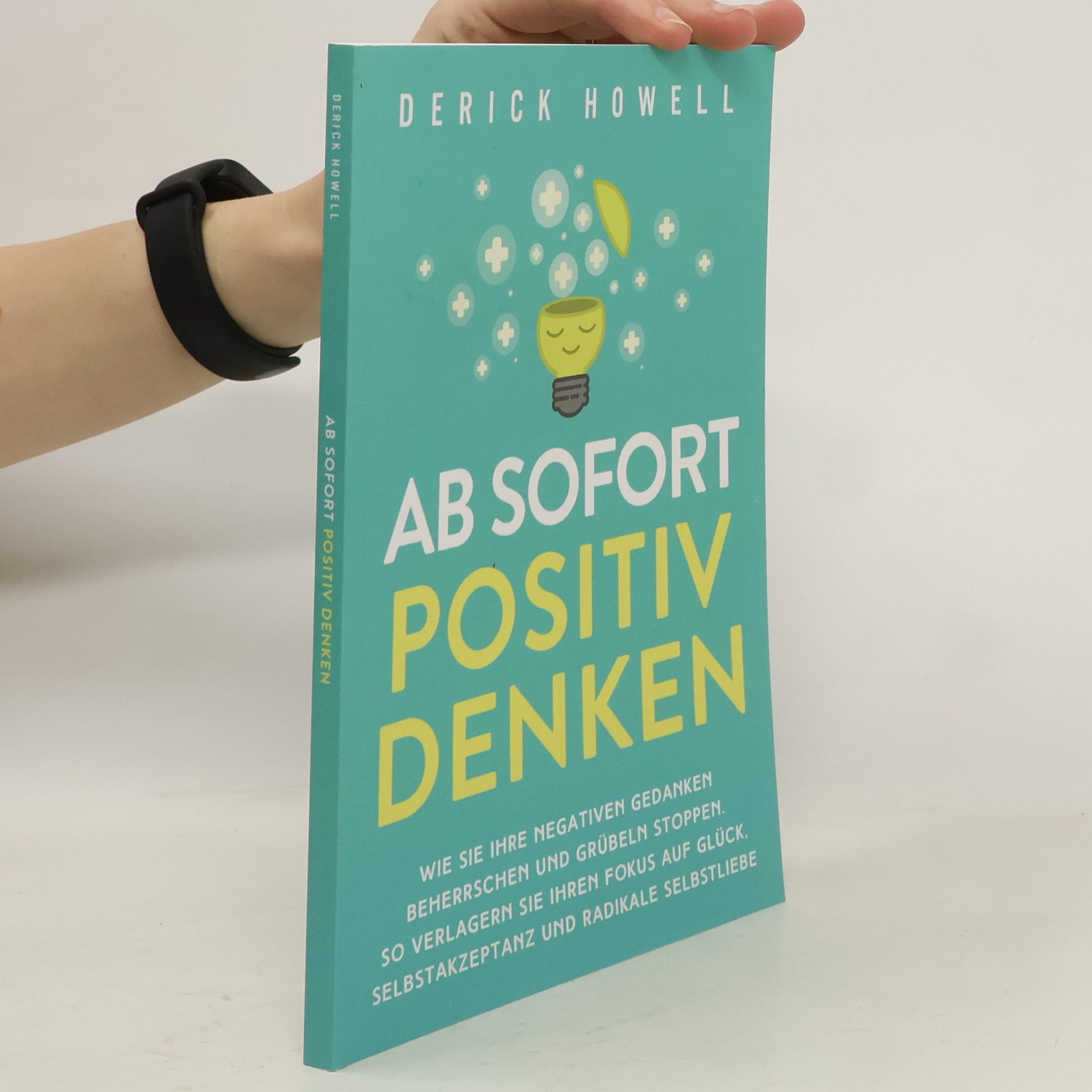 Ab sofort positiv denken