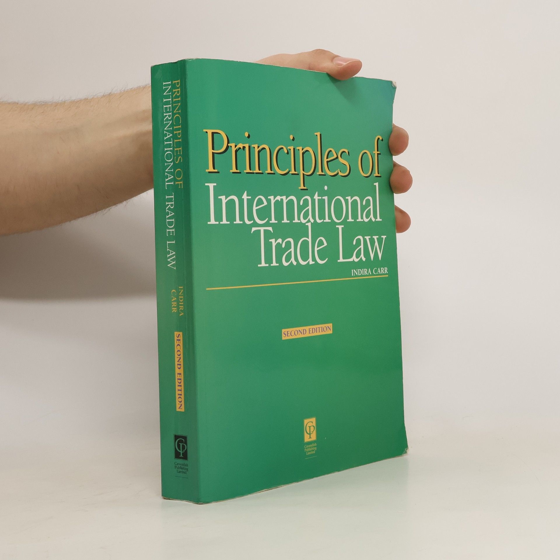 Indira Carr Principles of International Trade Law