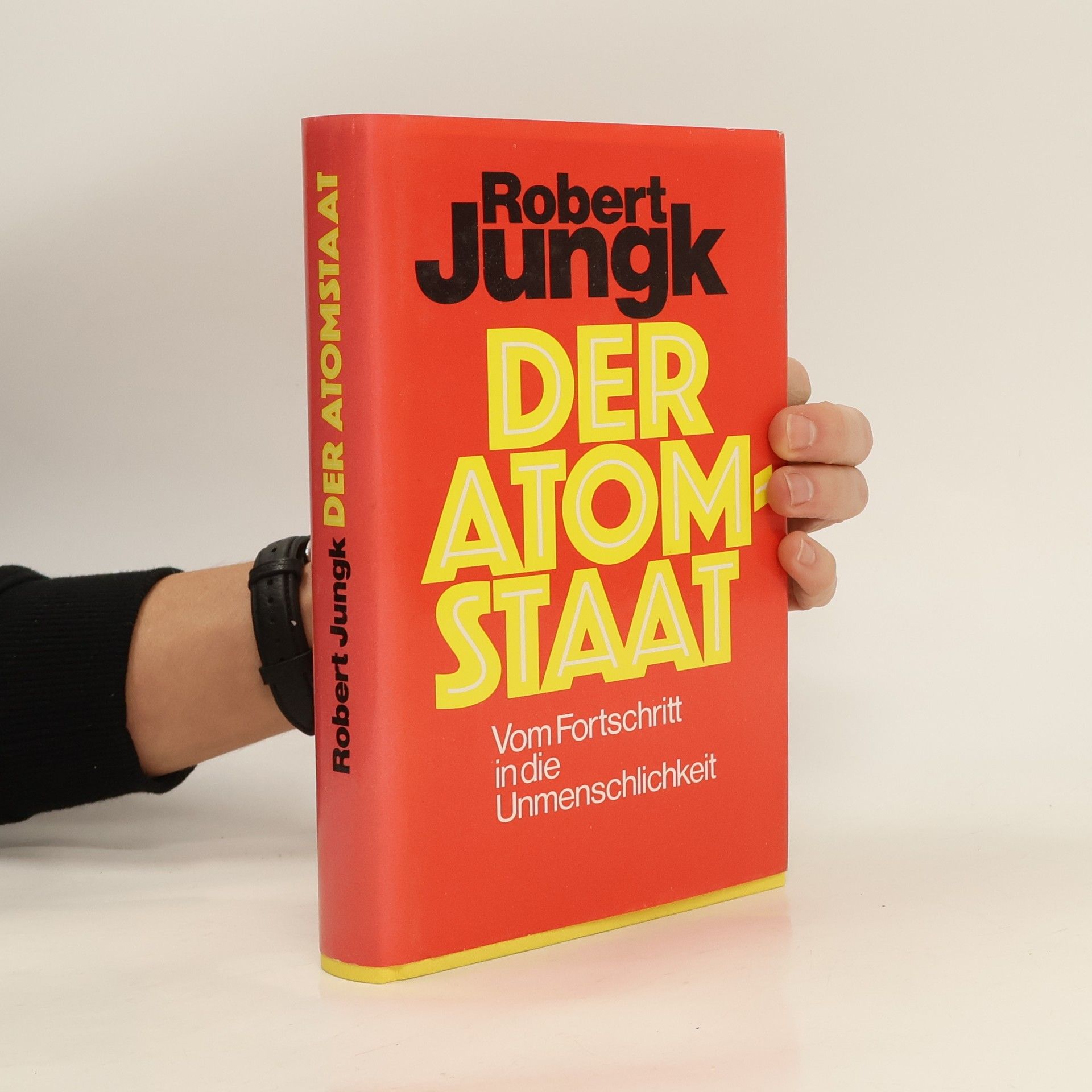 Robert Jungk Der Atomstaat