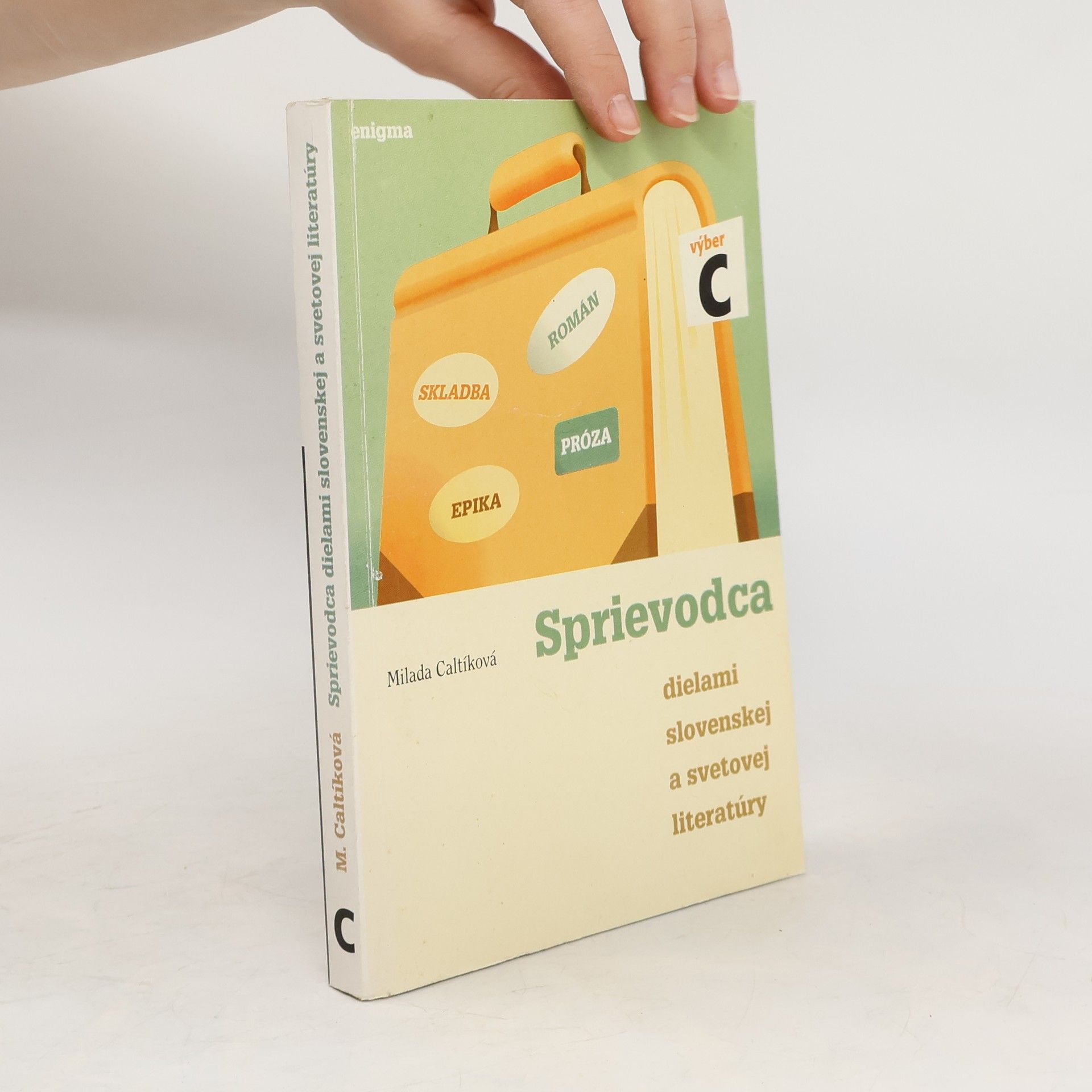 Milada Caltíková Sprievodca dielami slovenskej a svetovej literatúry (C)