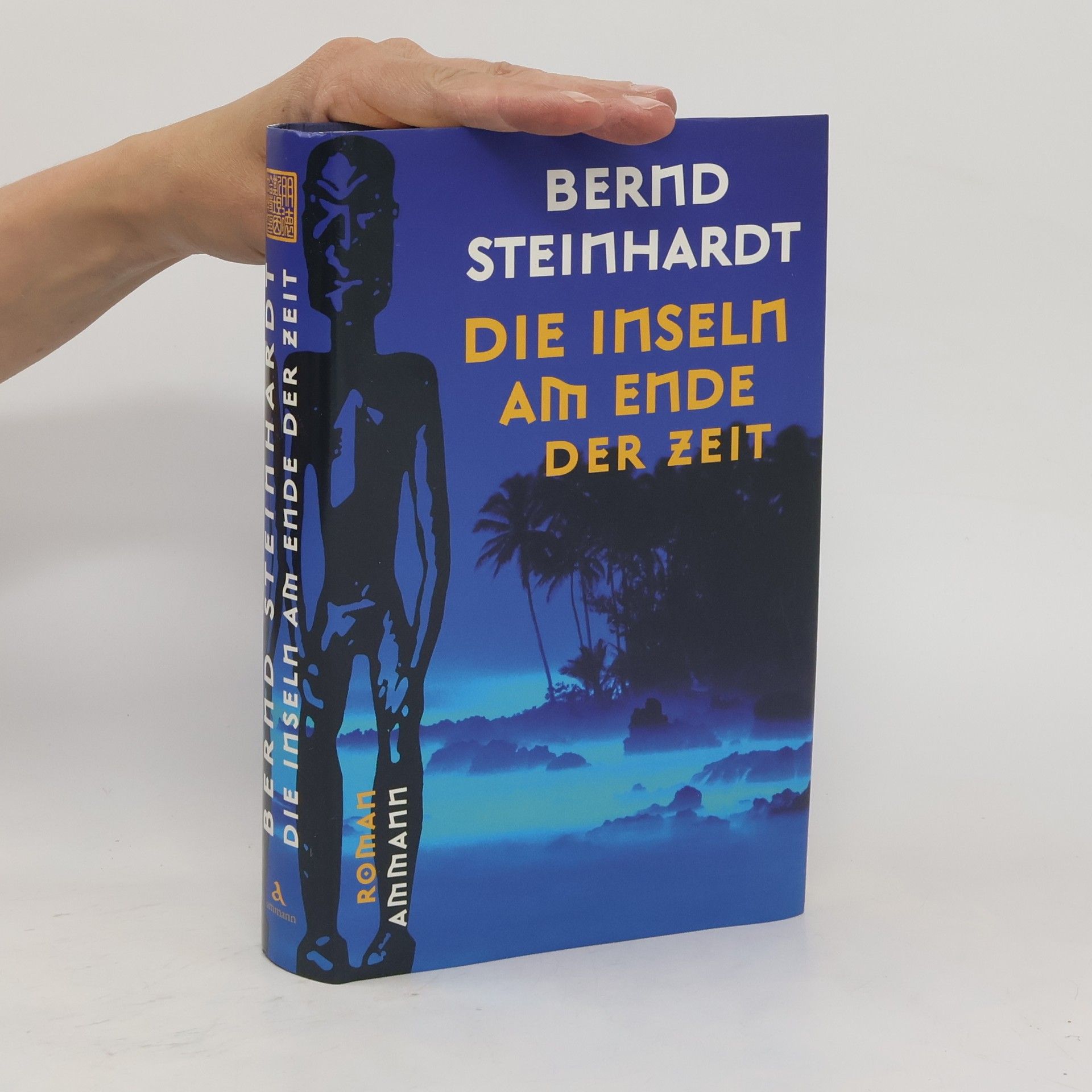 Bernd Steinhardt Die Inseln am Ende der Zeit