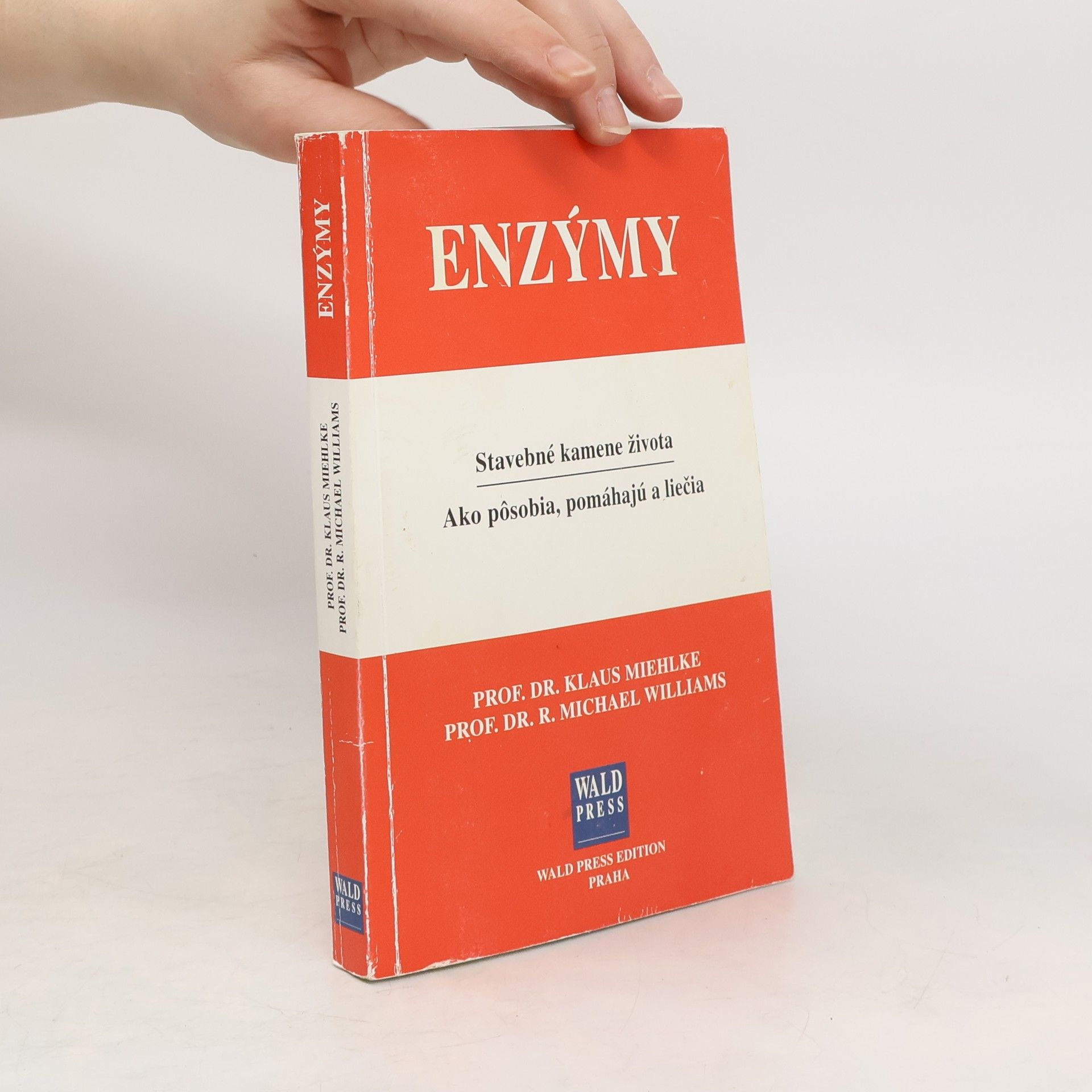 Klaus Miehlke Enzýmy. Stavebné kamene života. Ako pôsobia, pomáhajú a liečia
