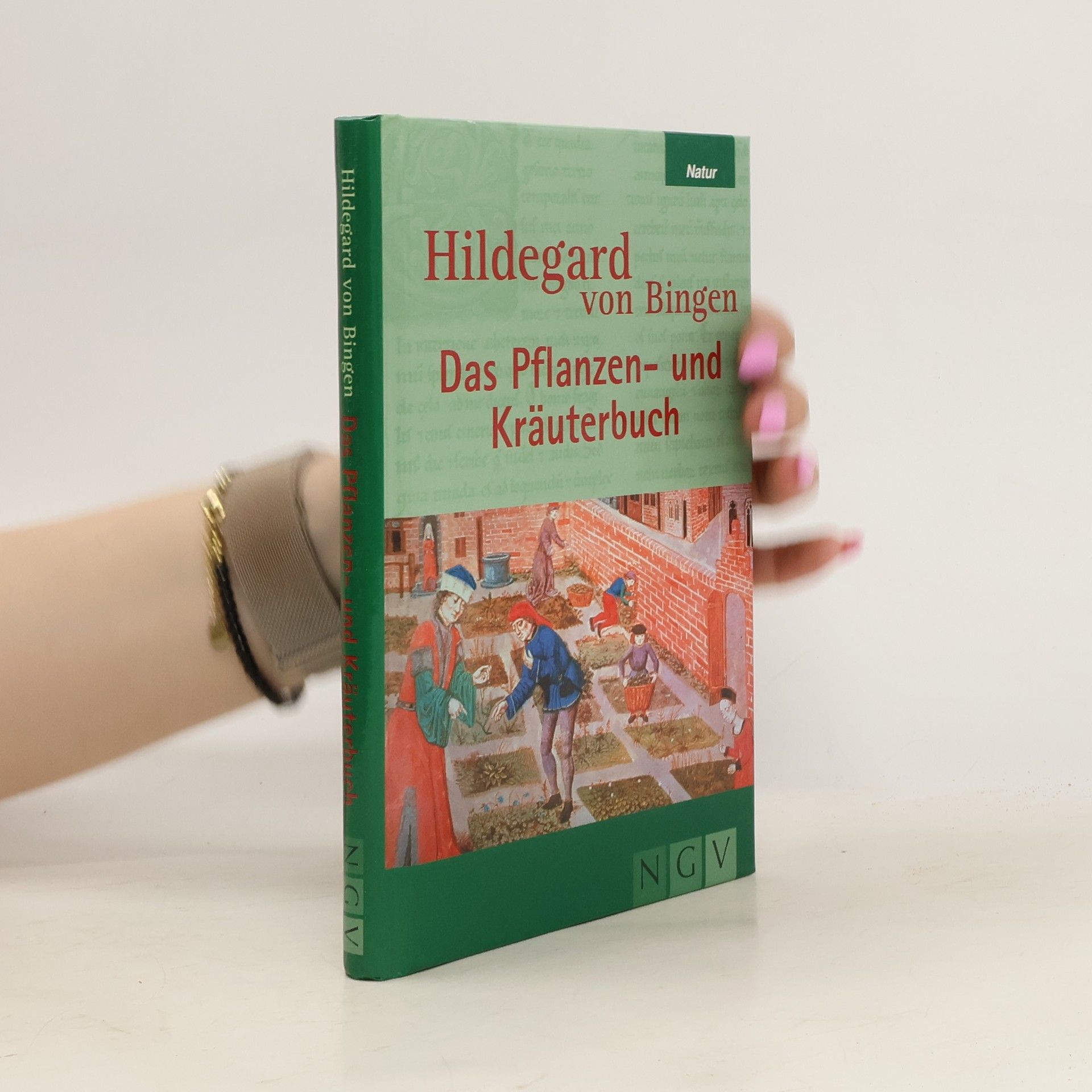 Katja Russhardt Hildegard von Bingen, das Pflanzen- und Kräuterbuch