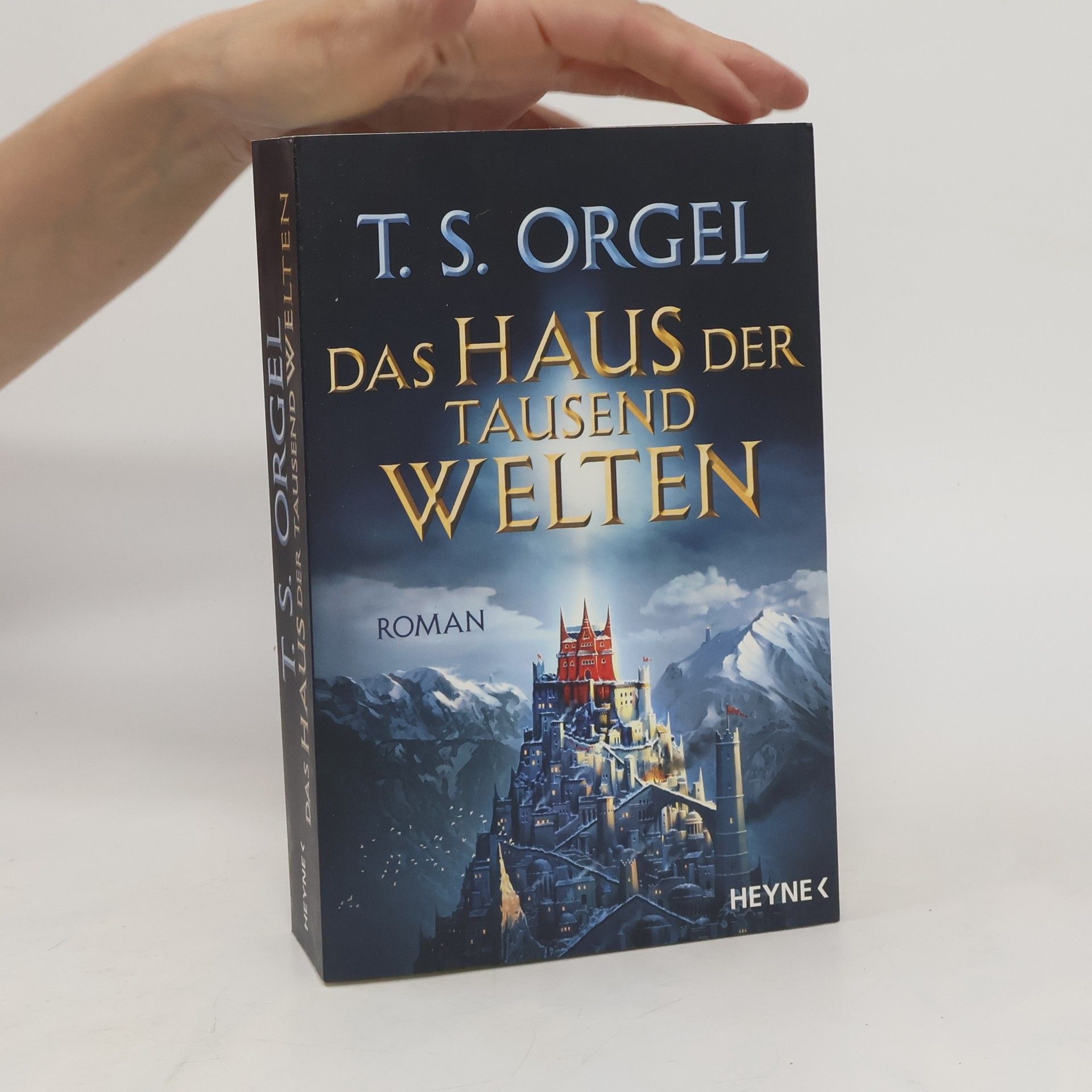 T.S. Orgel Das Haus der tausend Welten