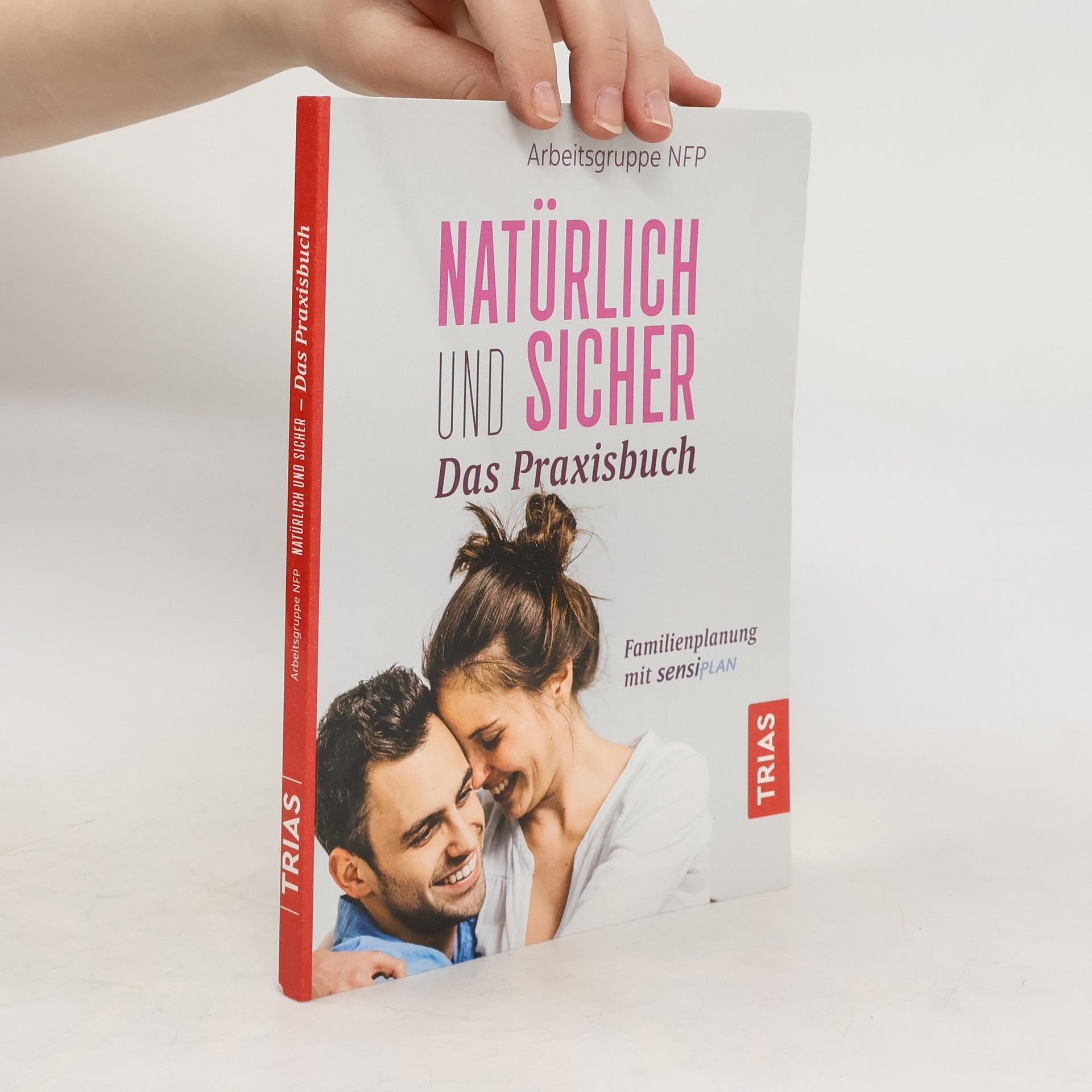 Arbeitsgruppe Arbeitsgruppe NFP Natürlich und sicher - das Praxisbuch