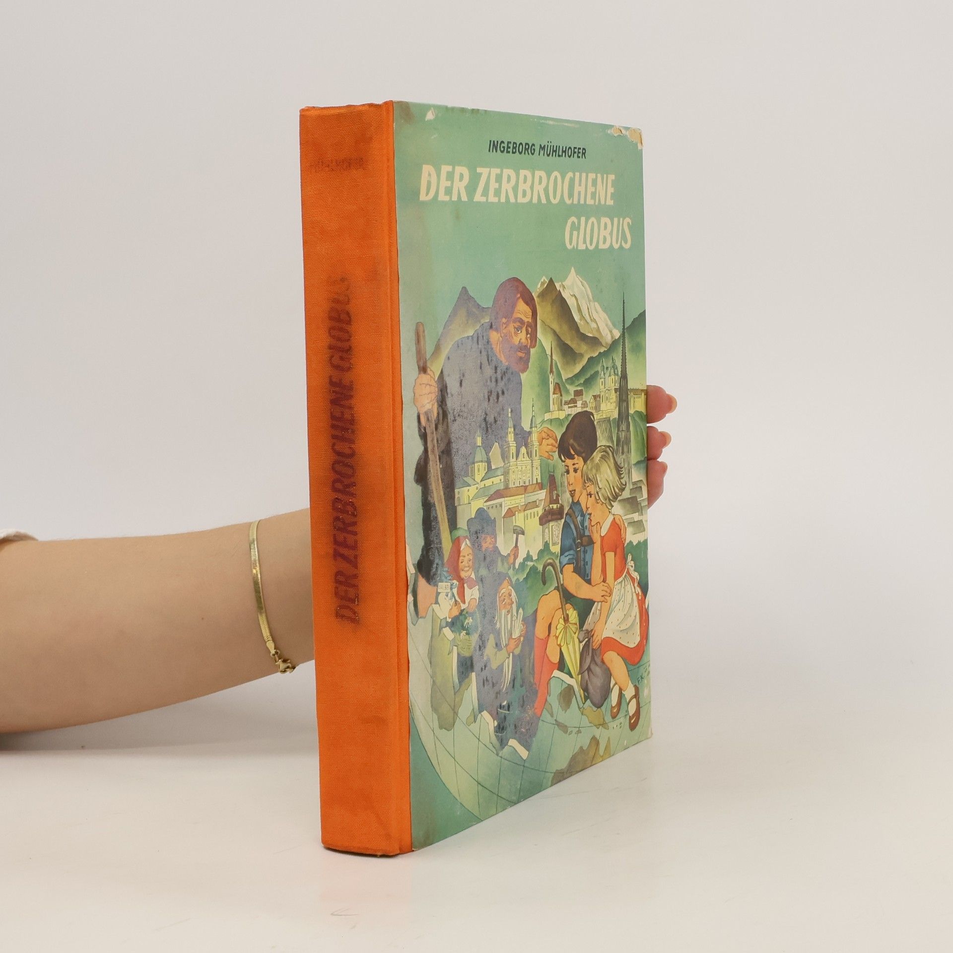 Ingeborg Mühlhofer Der zerbrochene Globus