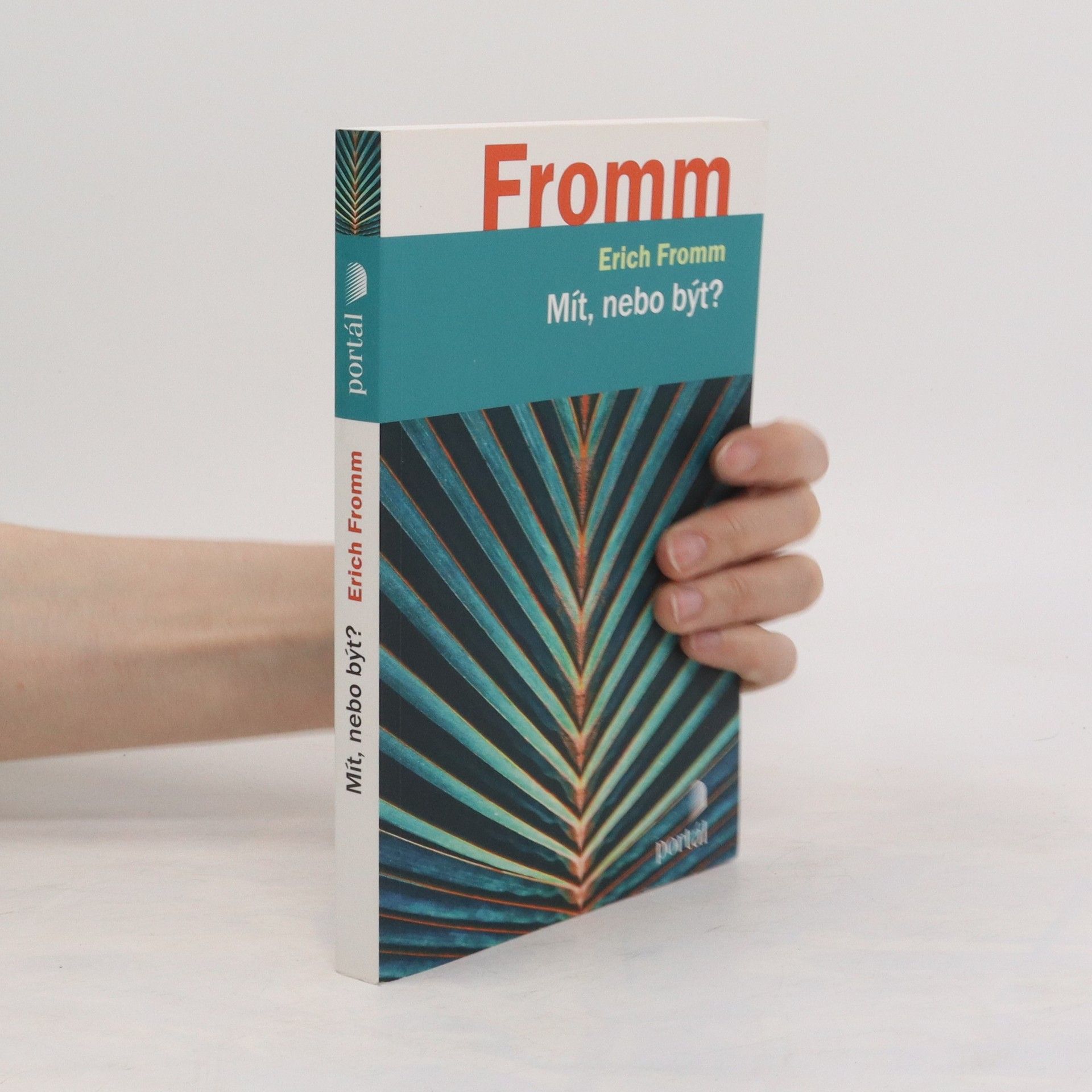 Erich Fromm Mít, nebo být?